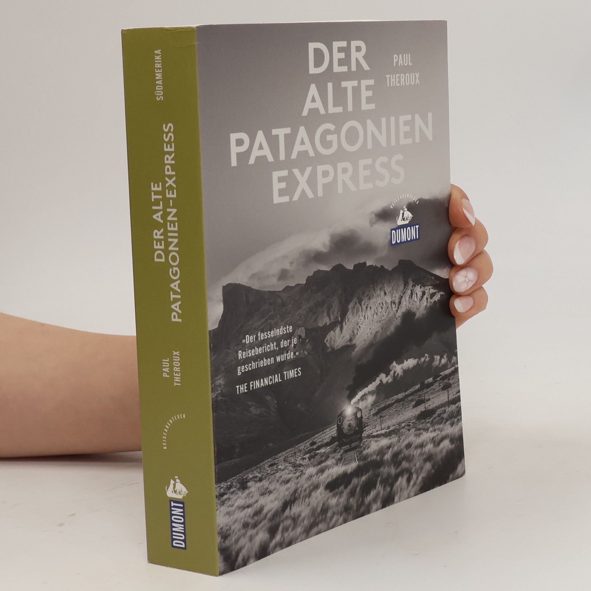 Paul Theroux Der alte Patagonien-Express