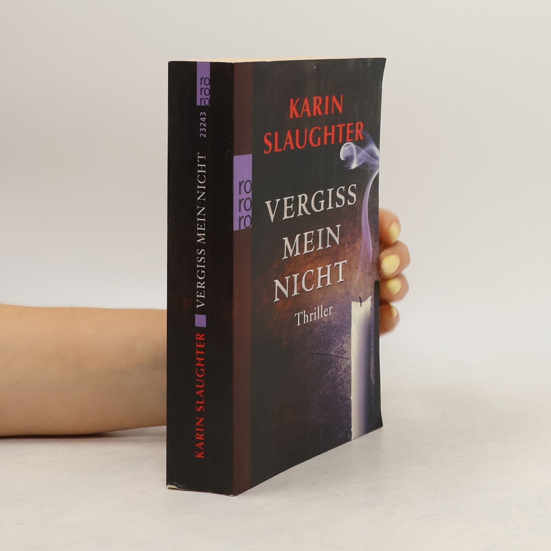 Karin Slaughter Vergiss mein Nicht