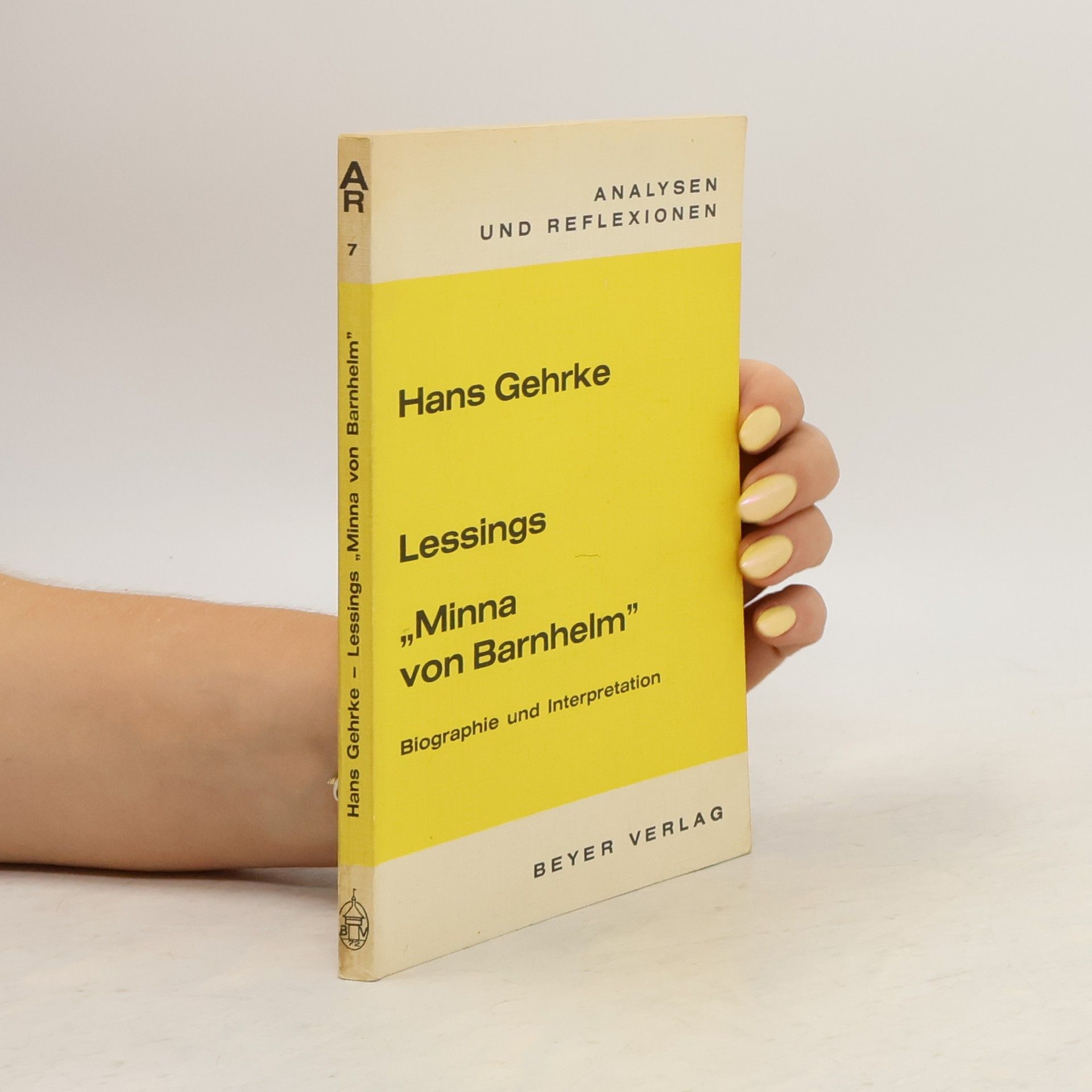 Analysen und Reflexionen - 7: Lessings Minna von Barnhelm