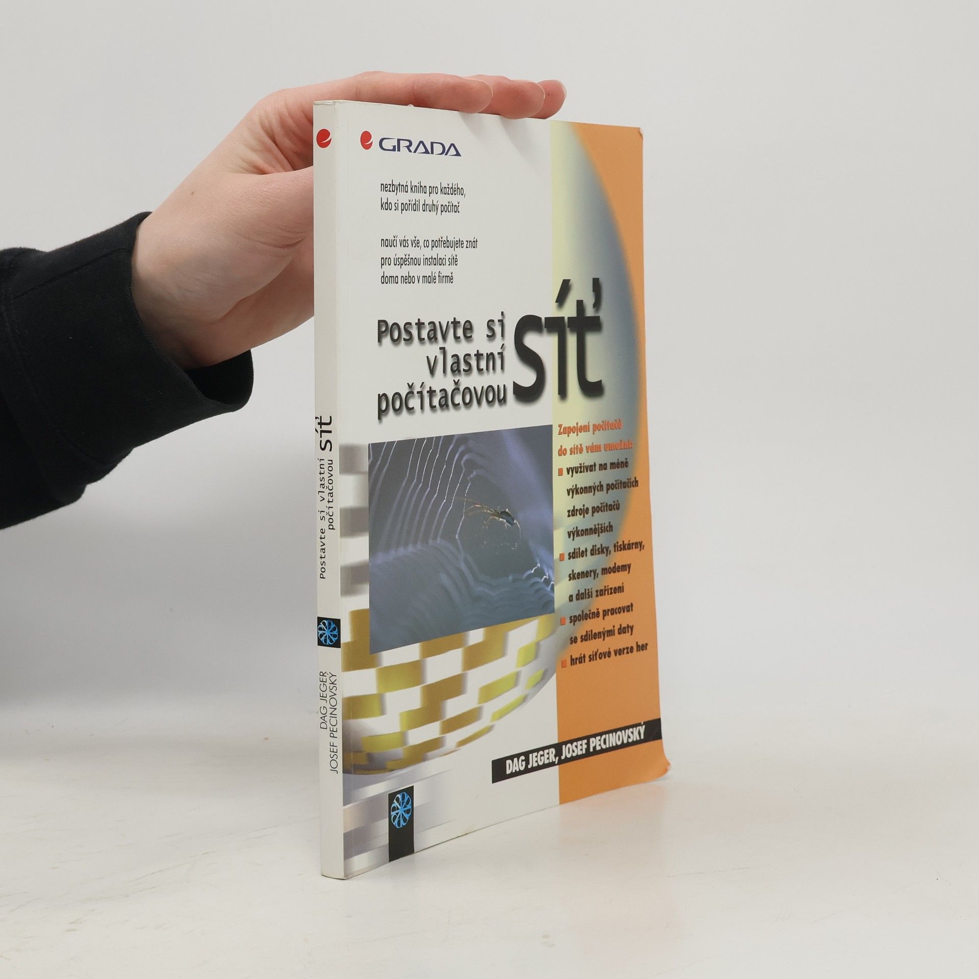 Dag Jeger Postavte si vlastní počítačovou síť. Podrobný průvodce začínajícího uživatele
