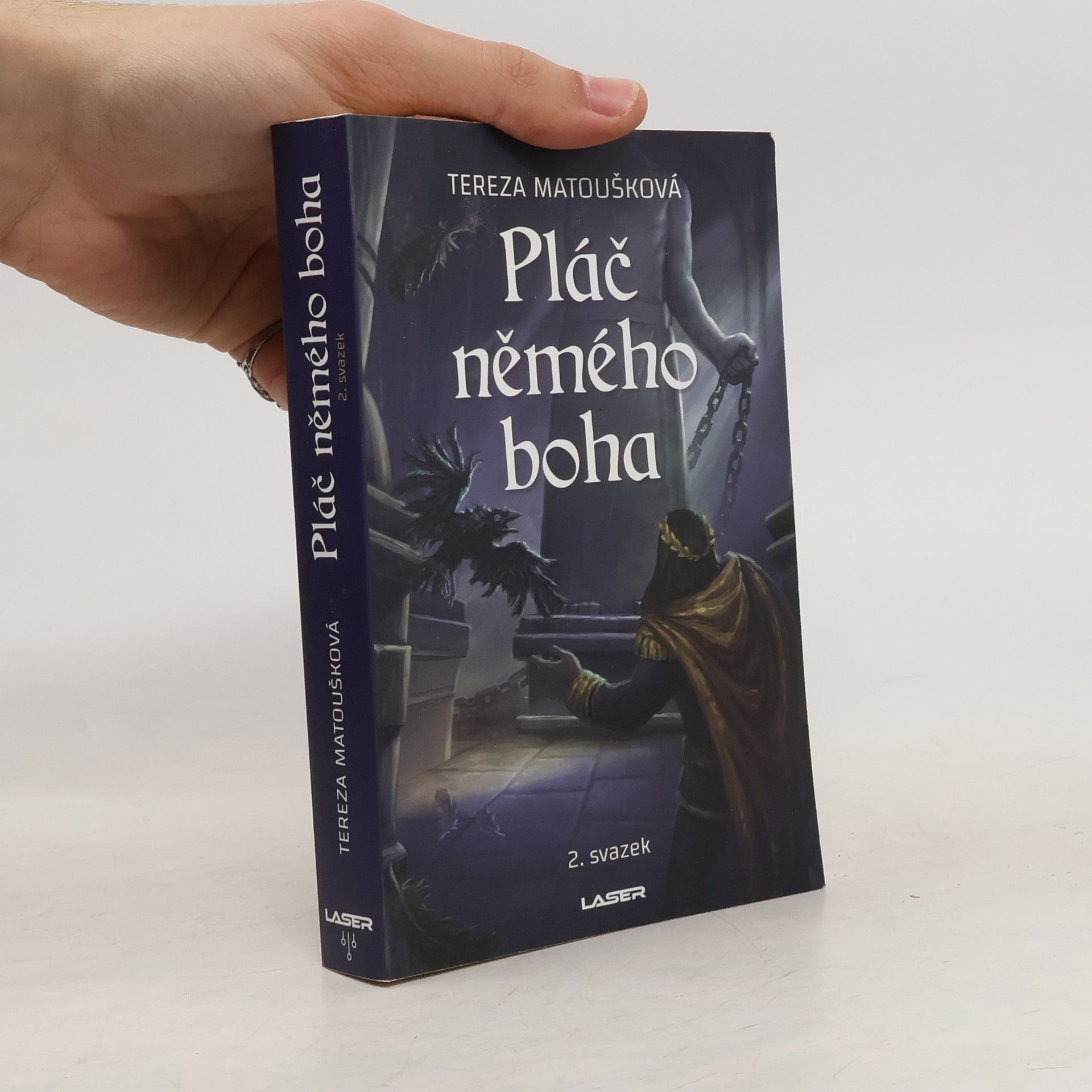 Tereza Matoušková Pláč němého boha. 2. svazek