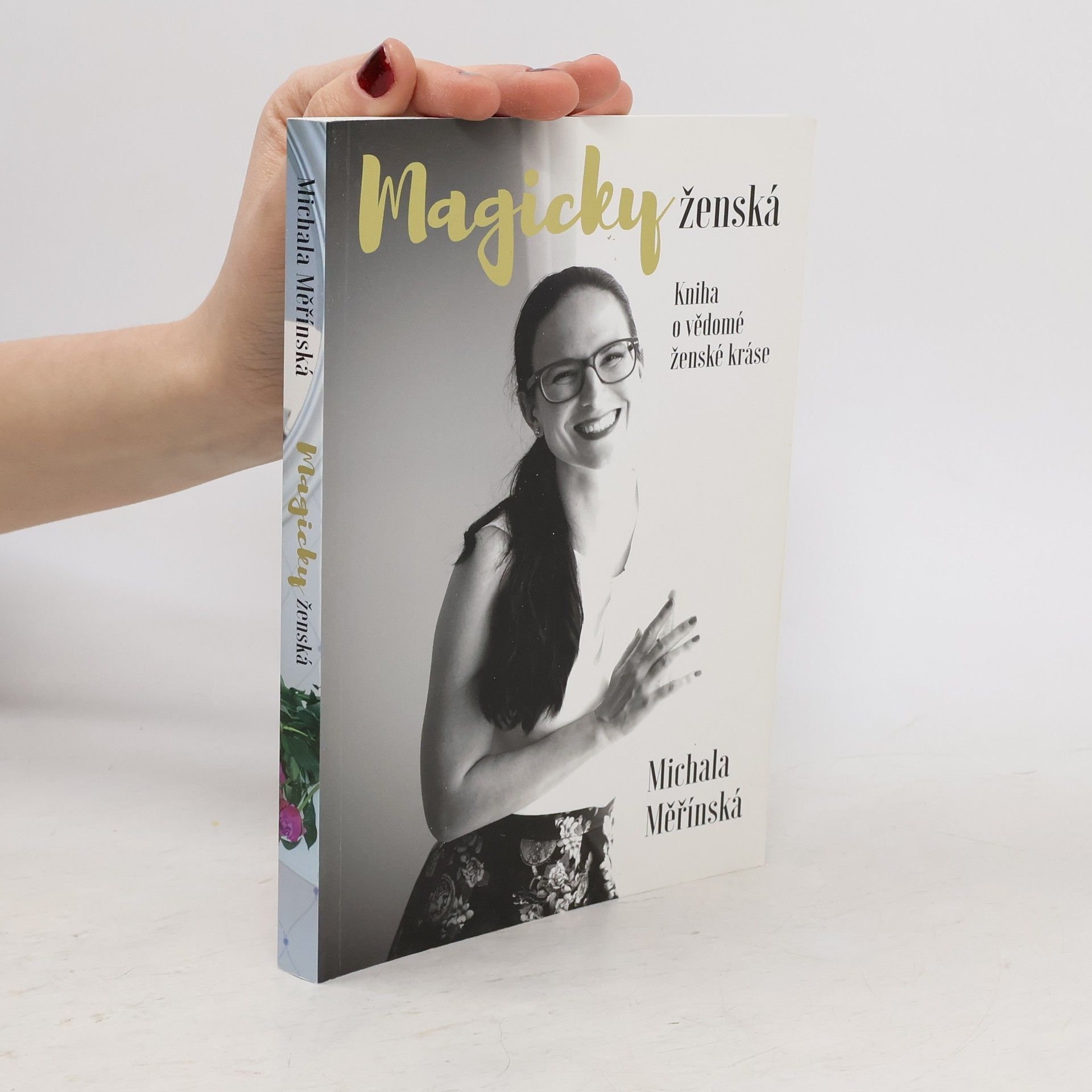 Michala Měřínská Magicky ženská. Kniha o vědomé ženské kráse.