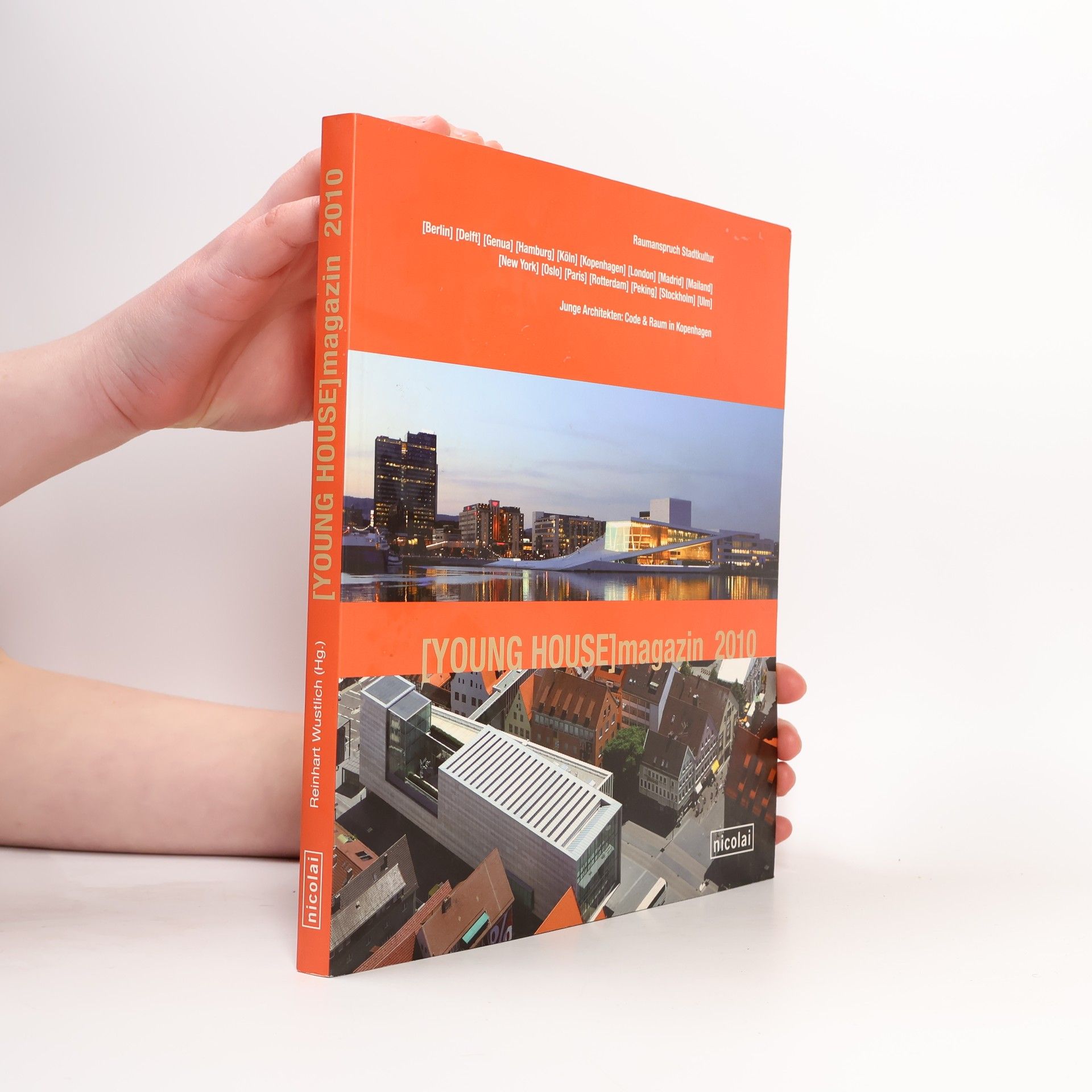 Reinhart Wustlich [Young House] Magazin 2010