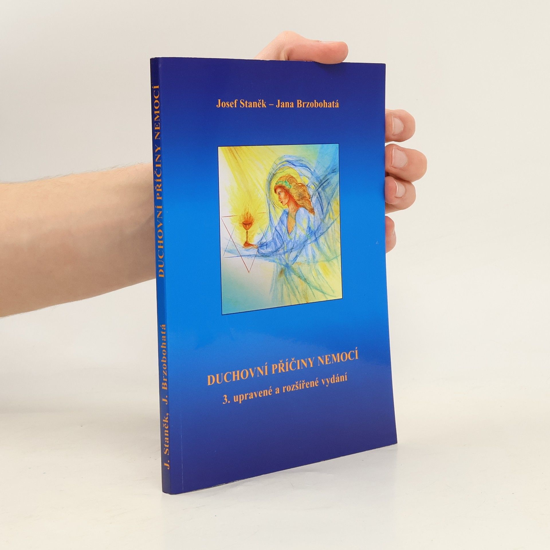 Josef Staněk Duchovní příčiny nemocí