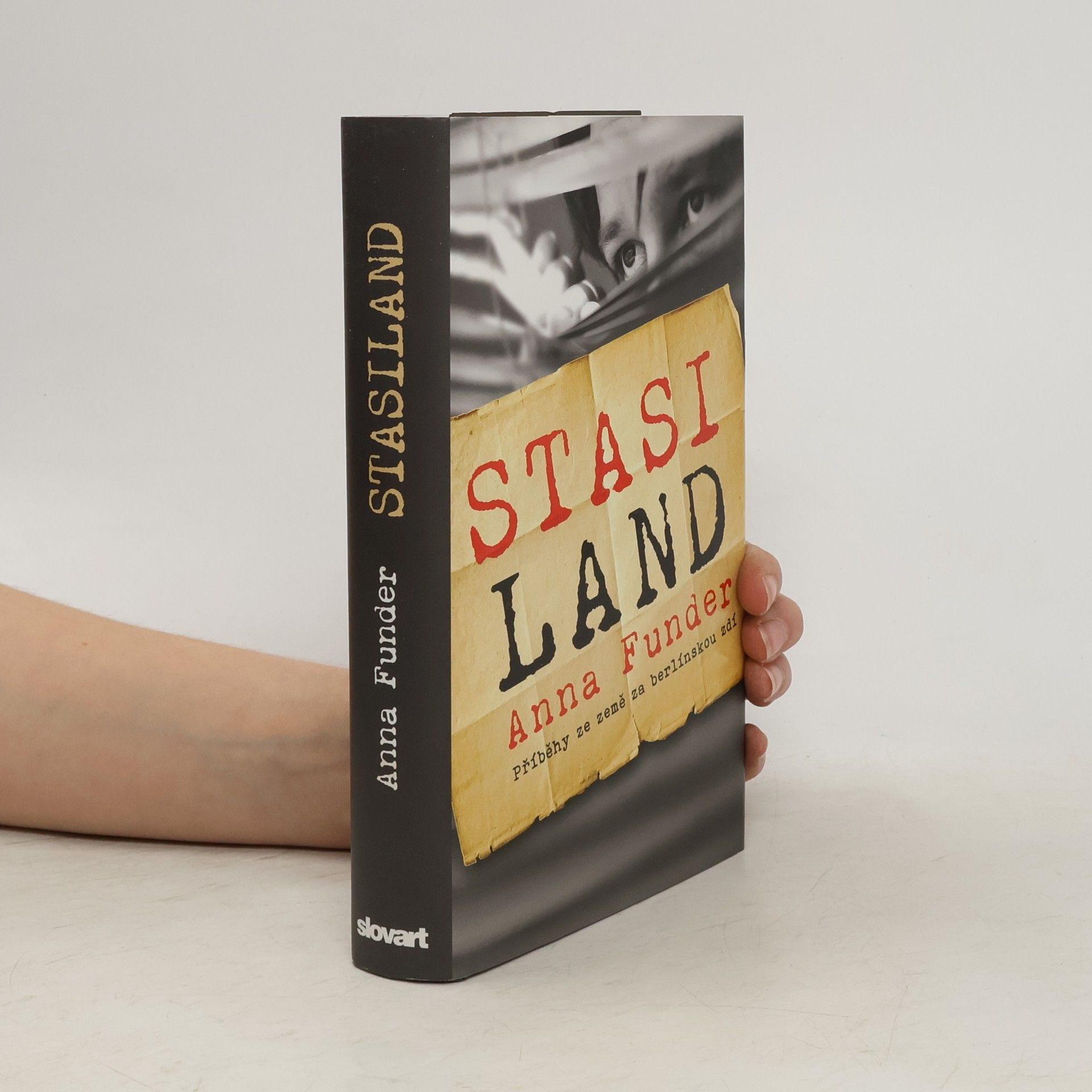 Anna Funder Stasiland: Příběhy ze země za berlínskou zdí