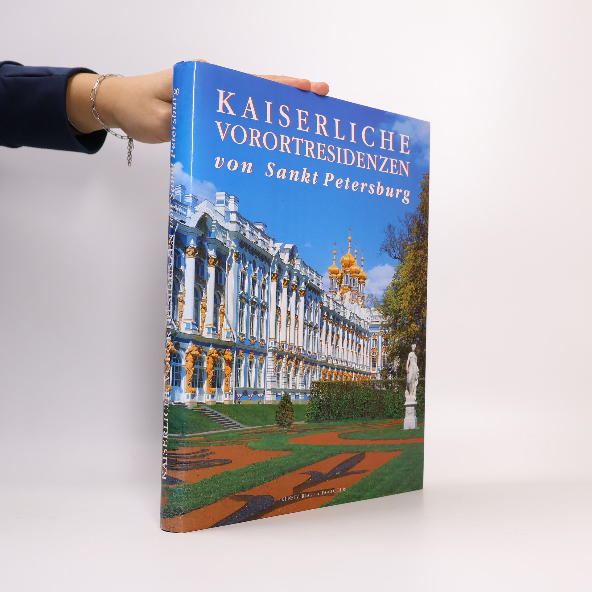 Kolektiv autorů Kaiserliche vorortresidenzen von Sankt Petersburg