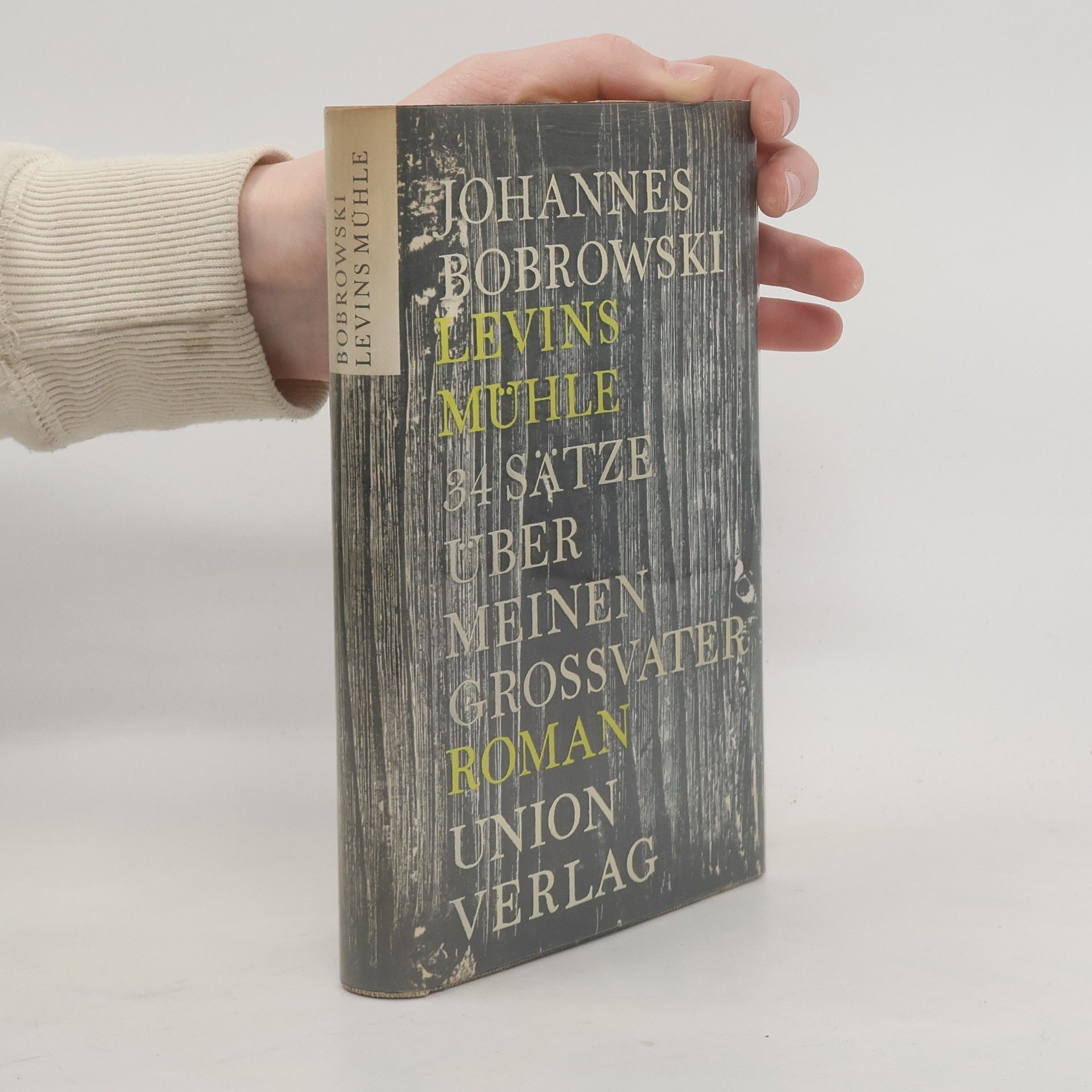 Johannes Bobrowski Levins Mühle. 34 Sätze über meinen Grossvater