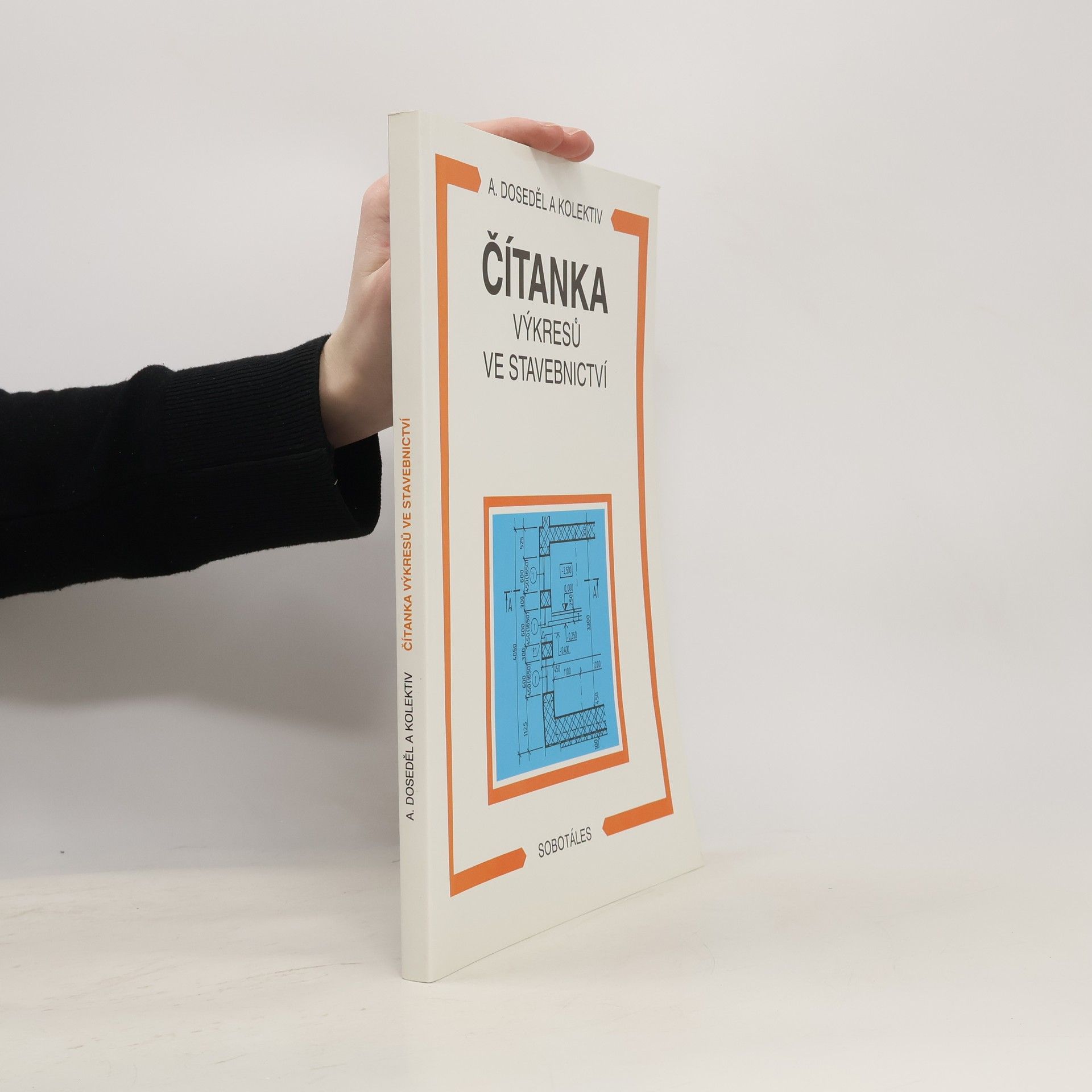 Antonín Doseděl Čítanka výkresů ve stavebnictví