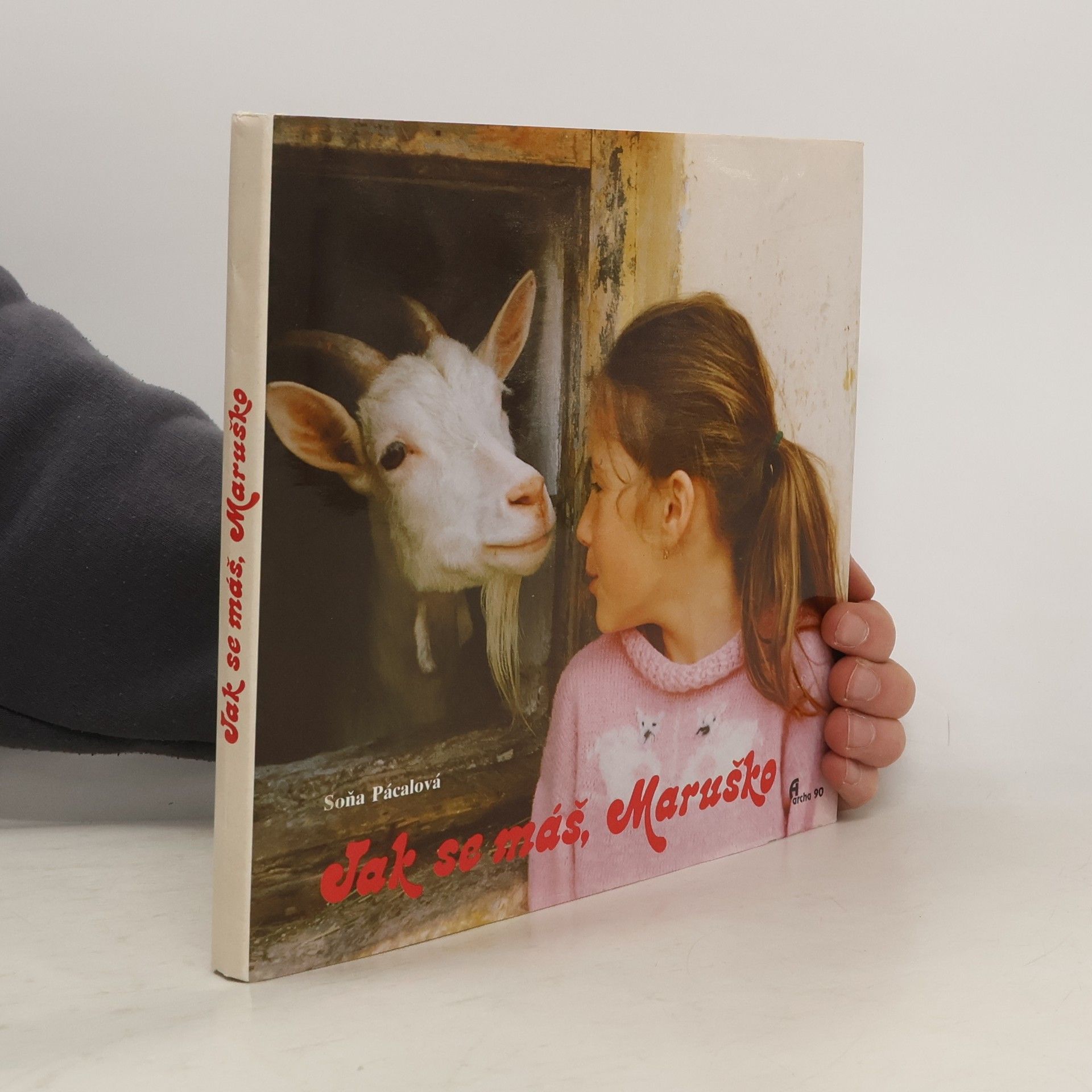 Soňa Pácalová Jak se máš, Maruško?