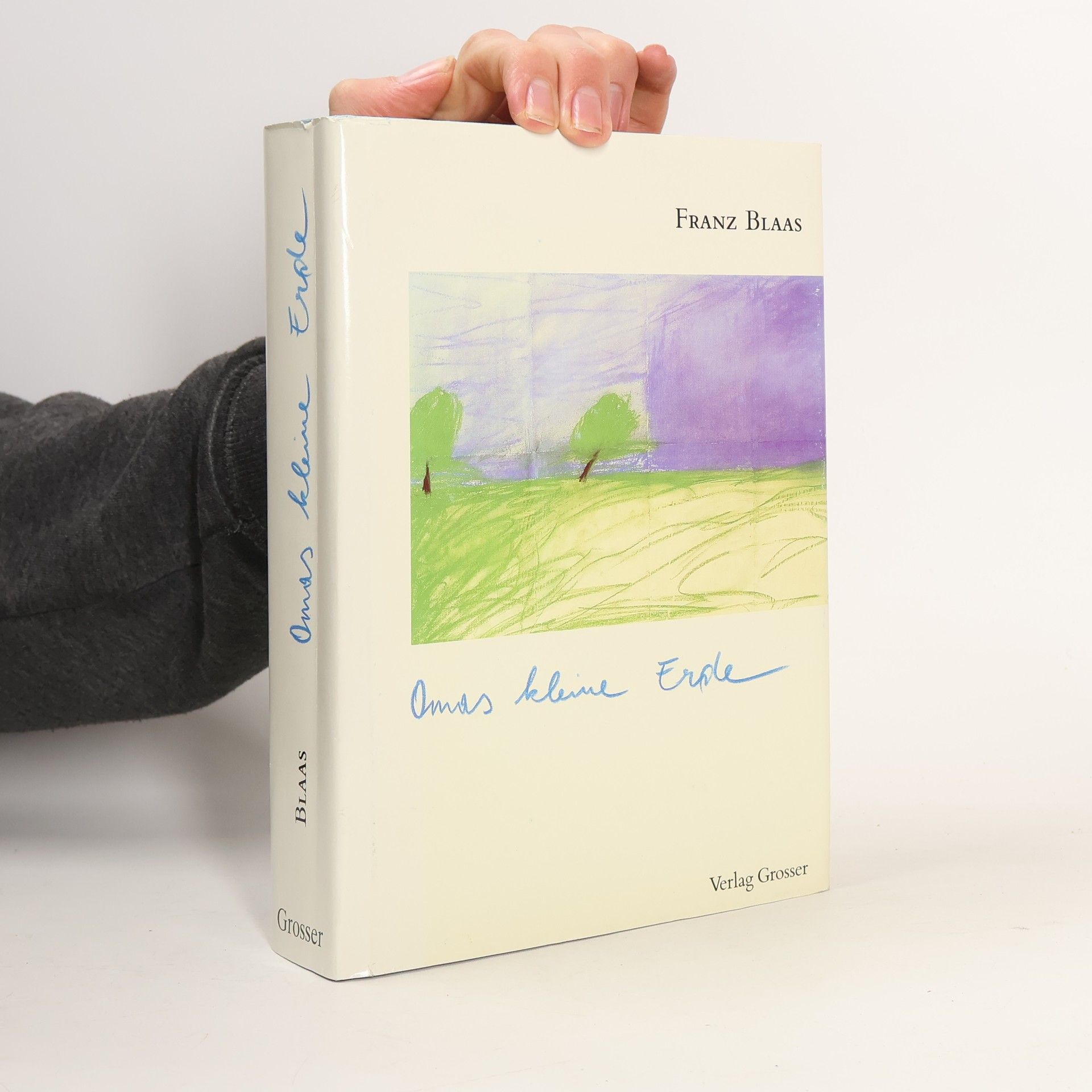 Franz Blaas Omas kleine Erde