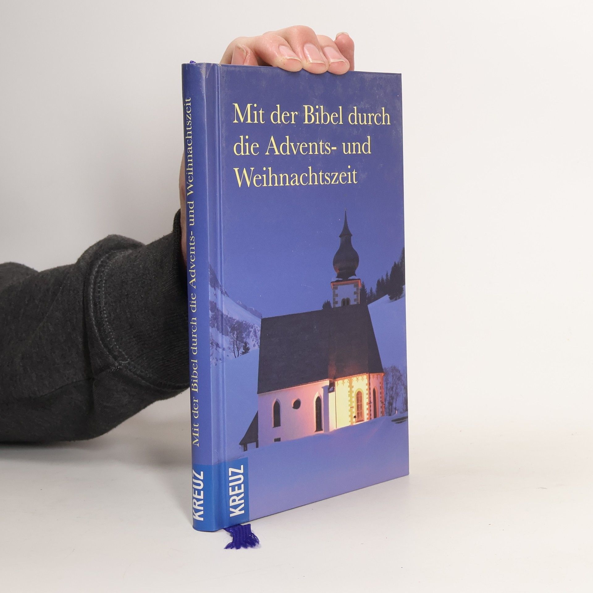 Unknown Author Mit der Bibel durch die Advents- und Weihnachtszeit