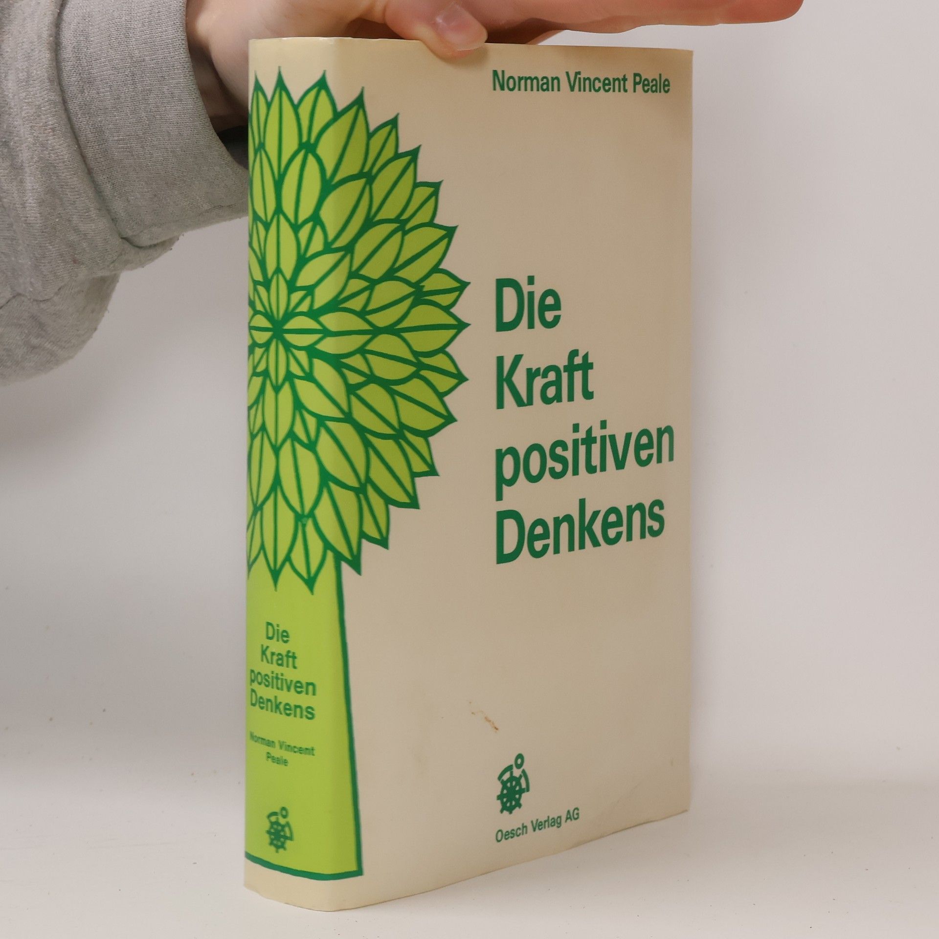 Norman Vincent Peale Die Kraft positiven Denkens