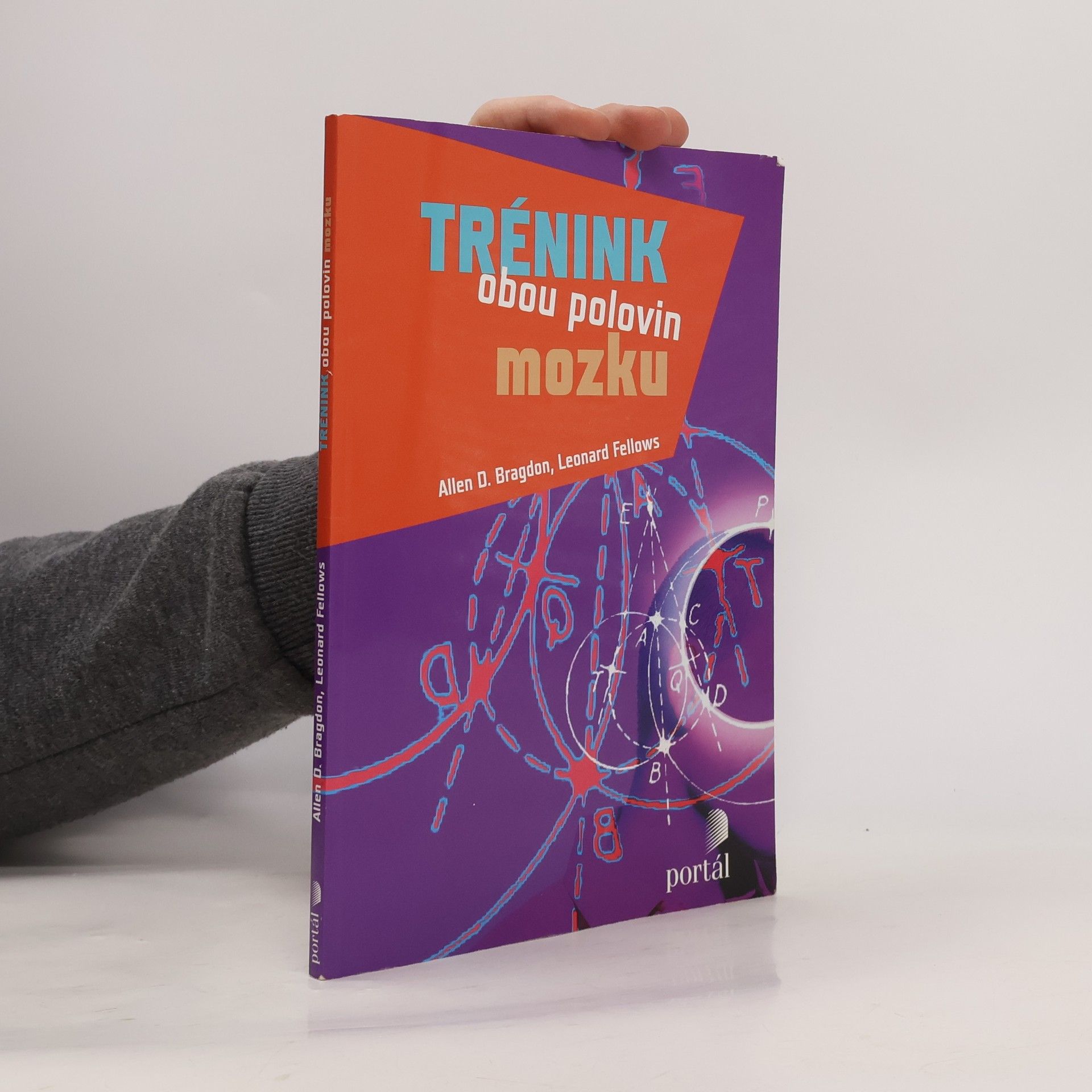 Allen D. Bragdon Trénink obou polovin mozku