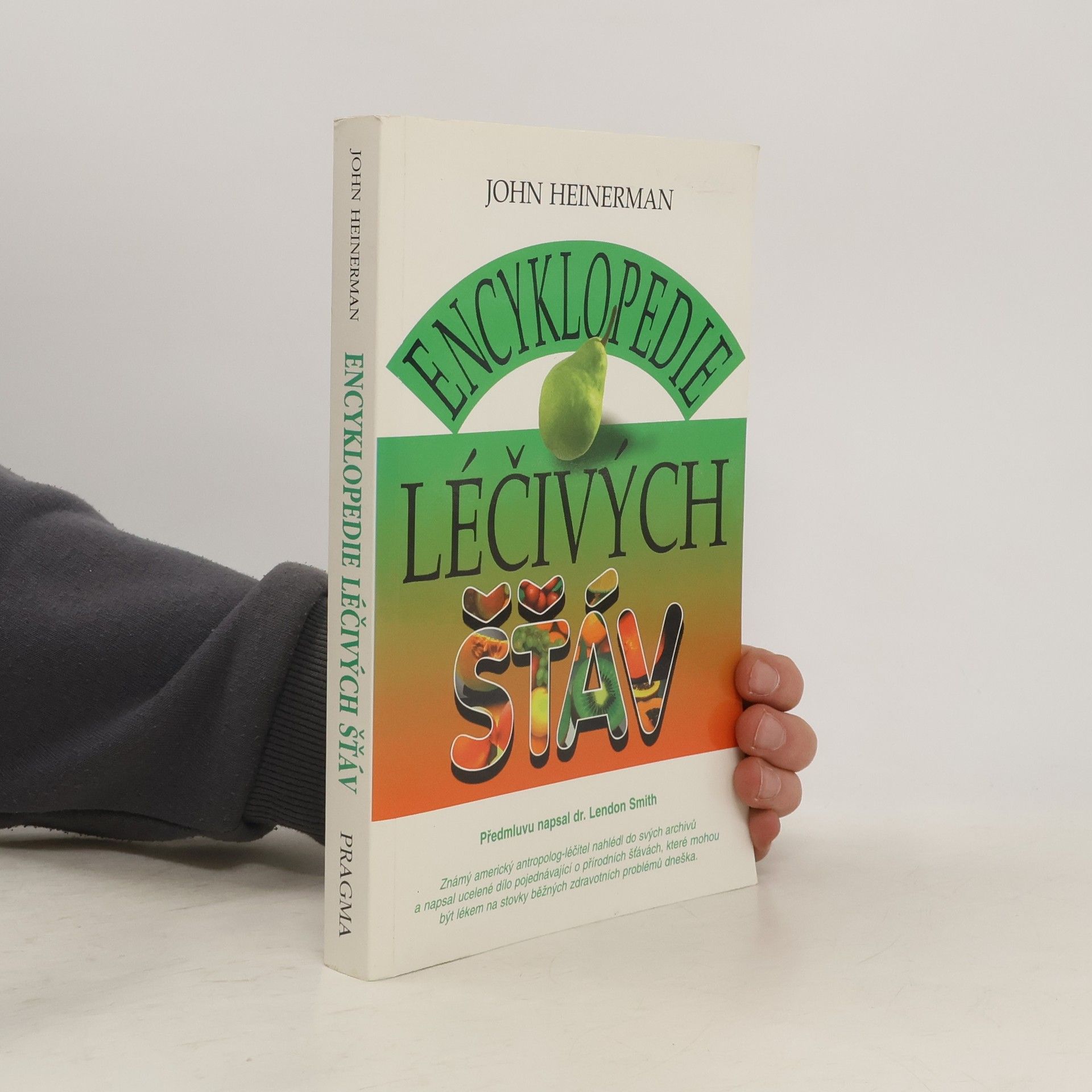 John Heinerman Encyklopedie léčivých šťáv