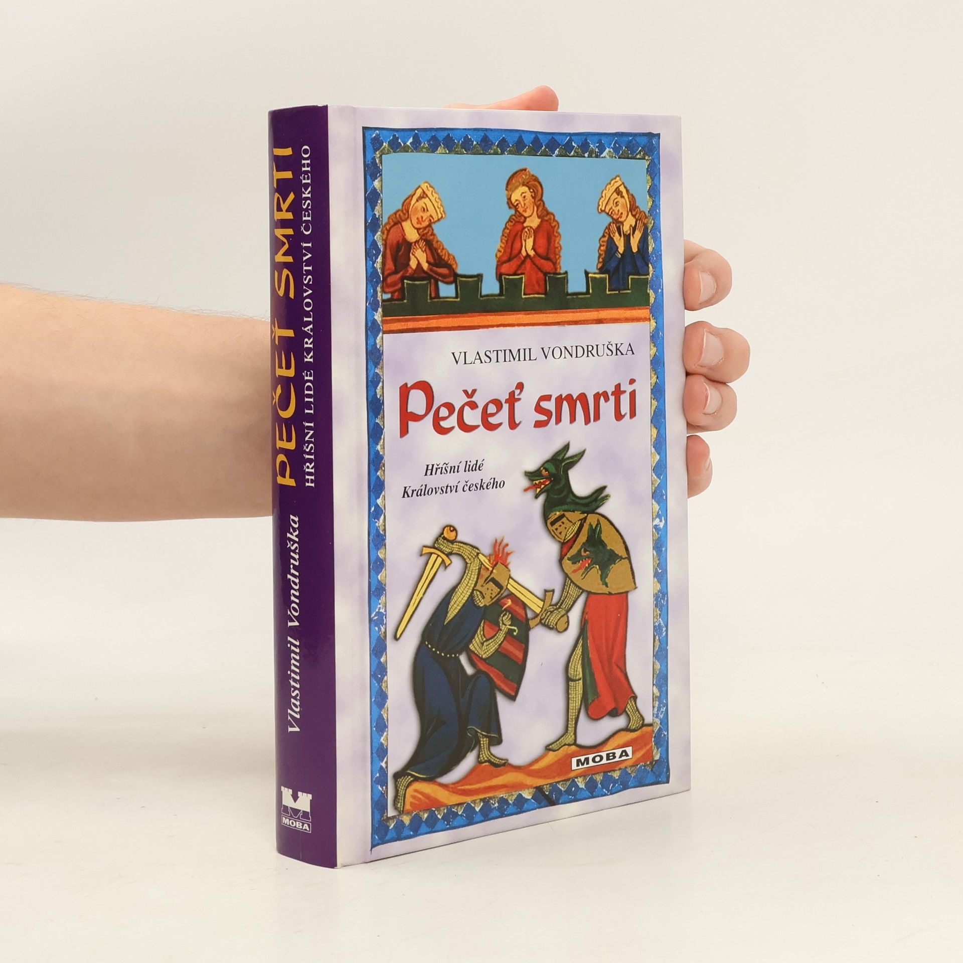 Vlastimil Vondruška Pečeť smrti. Hříšní lidé Království českého
