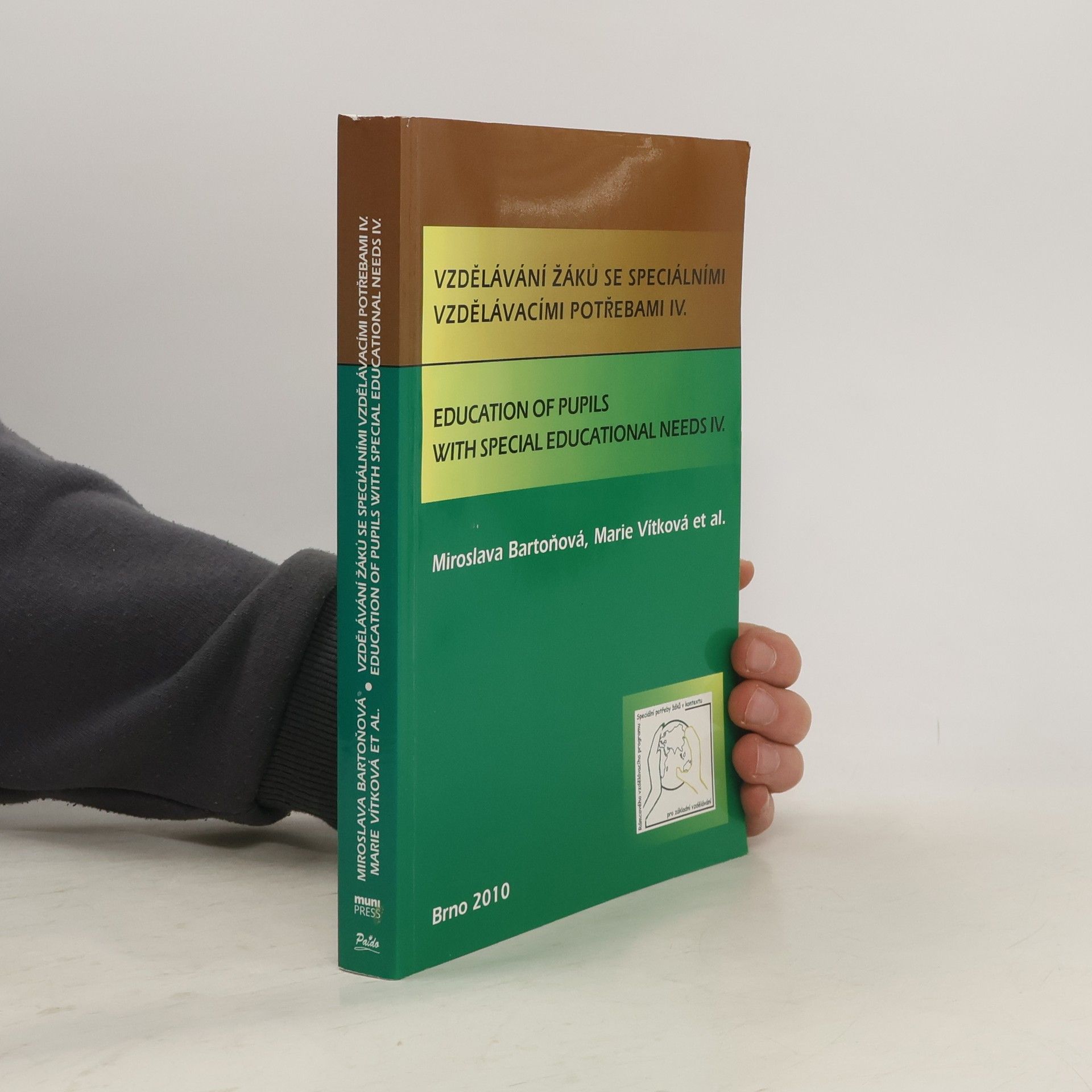 Miroslava Bartoňová Vzdělávání žáků se speciálními vzdělávacími potřebami IV.