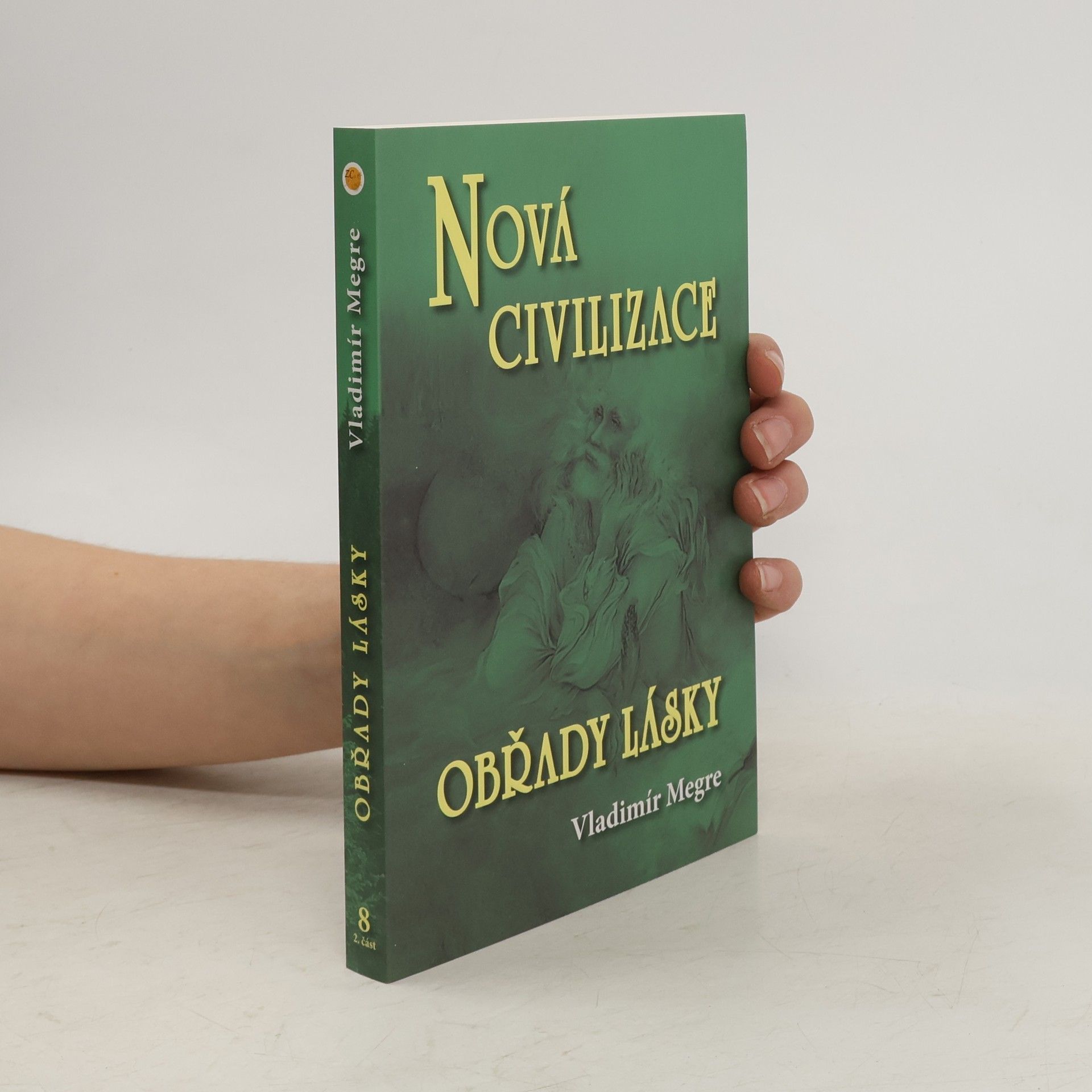 Nová civilizace. 2. část, Obřady lásky