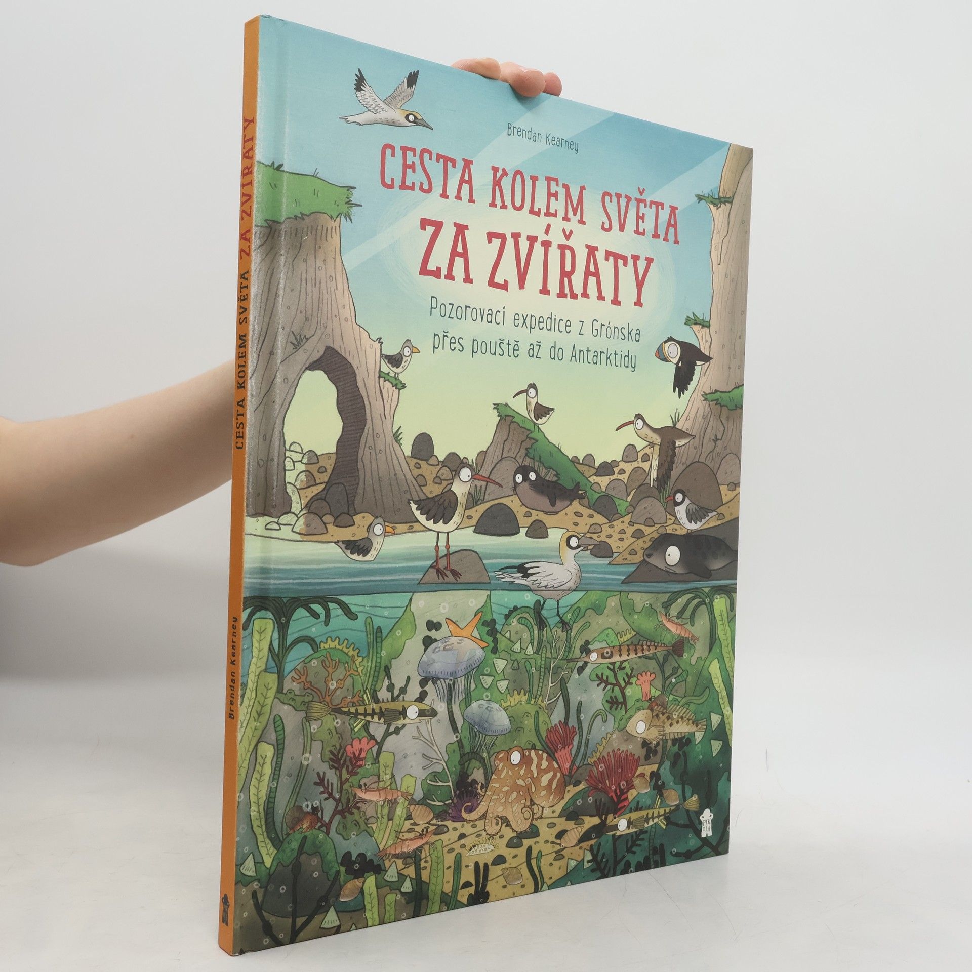 Anna Claybourne Cesta kolem světa za zvířaty – Z Grónska, přes pouště až do Antarktidy