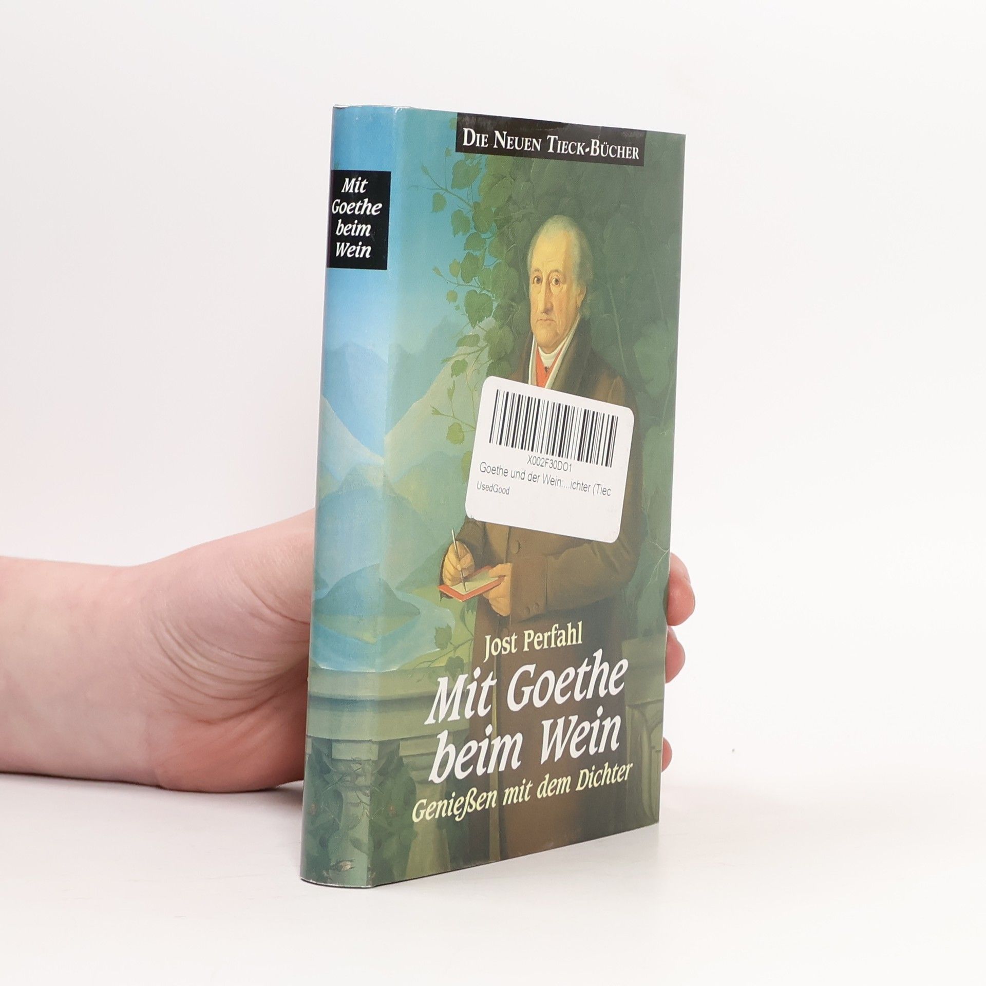 Johann Wolfgang von Goethe Mit Goethe beim Wein