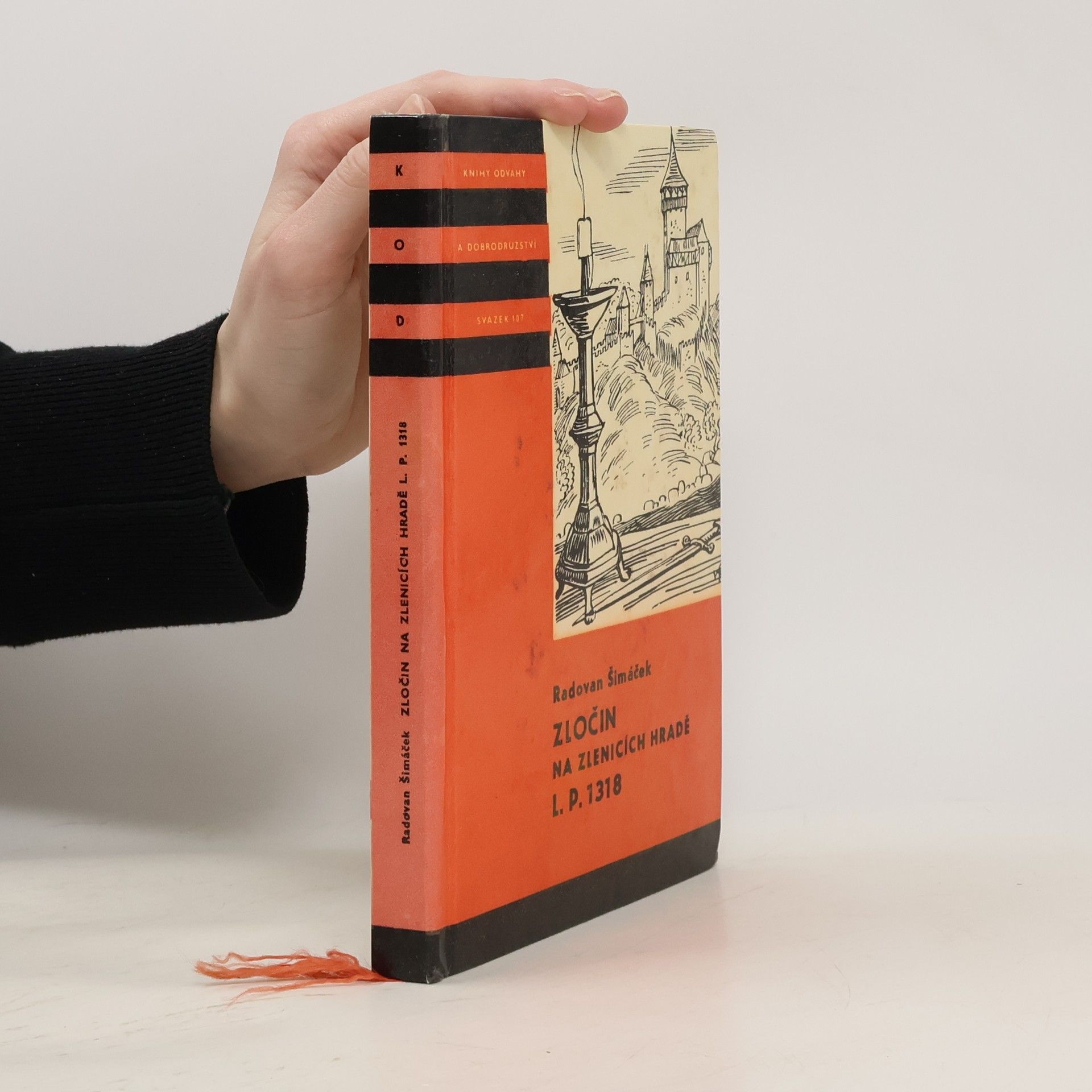 Radovan Šimáček Zločin na Zlenicích hradě L. P. 1318