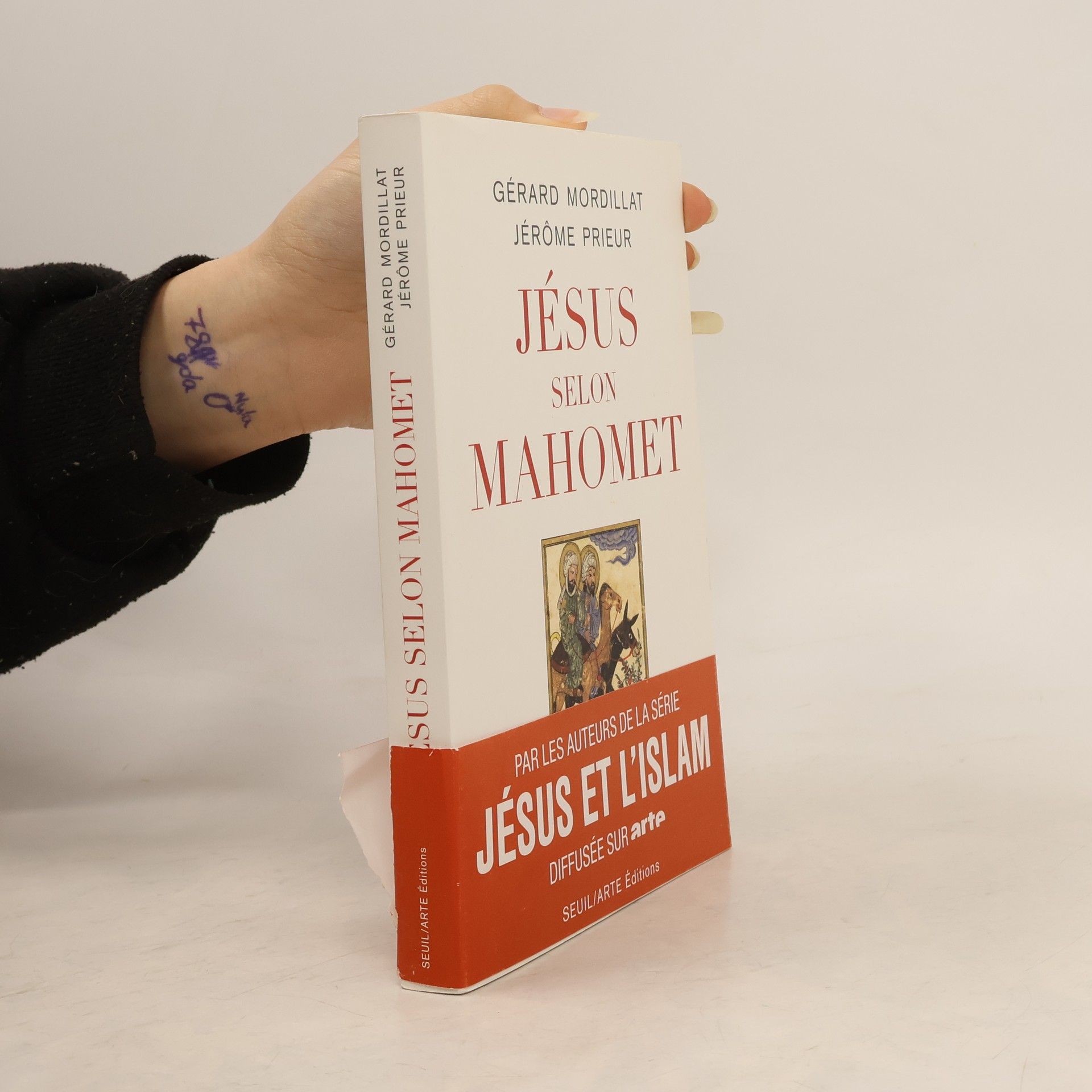 Gérard Mordillat Jésus et l'Islam: Jésus selon Mahomet