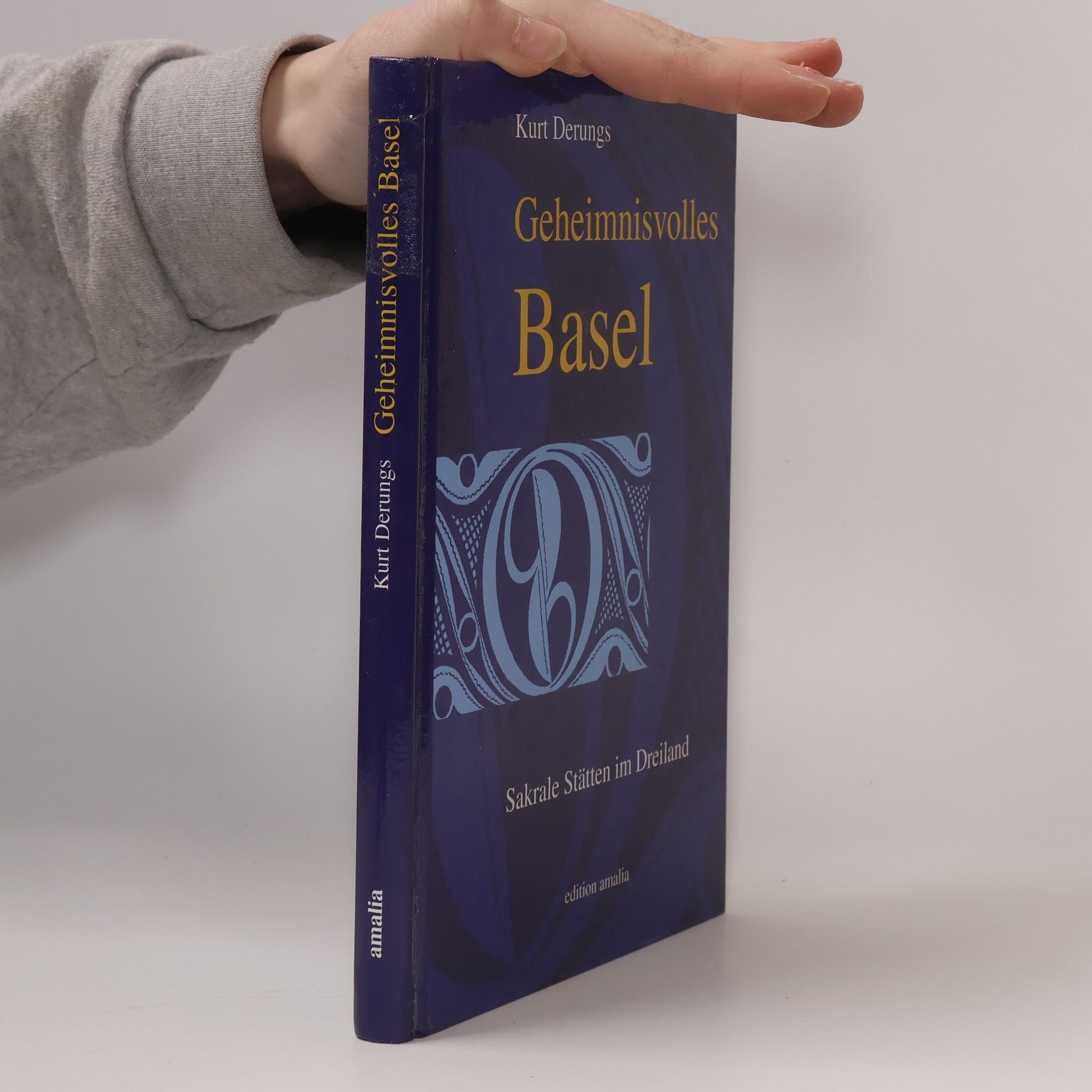 Kurt Derungs Geheimnisvolles Basel