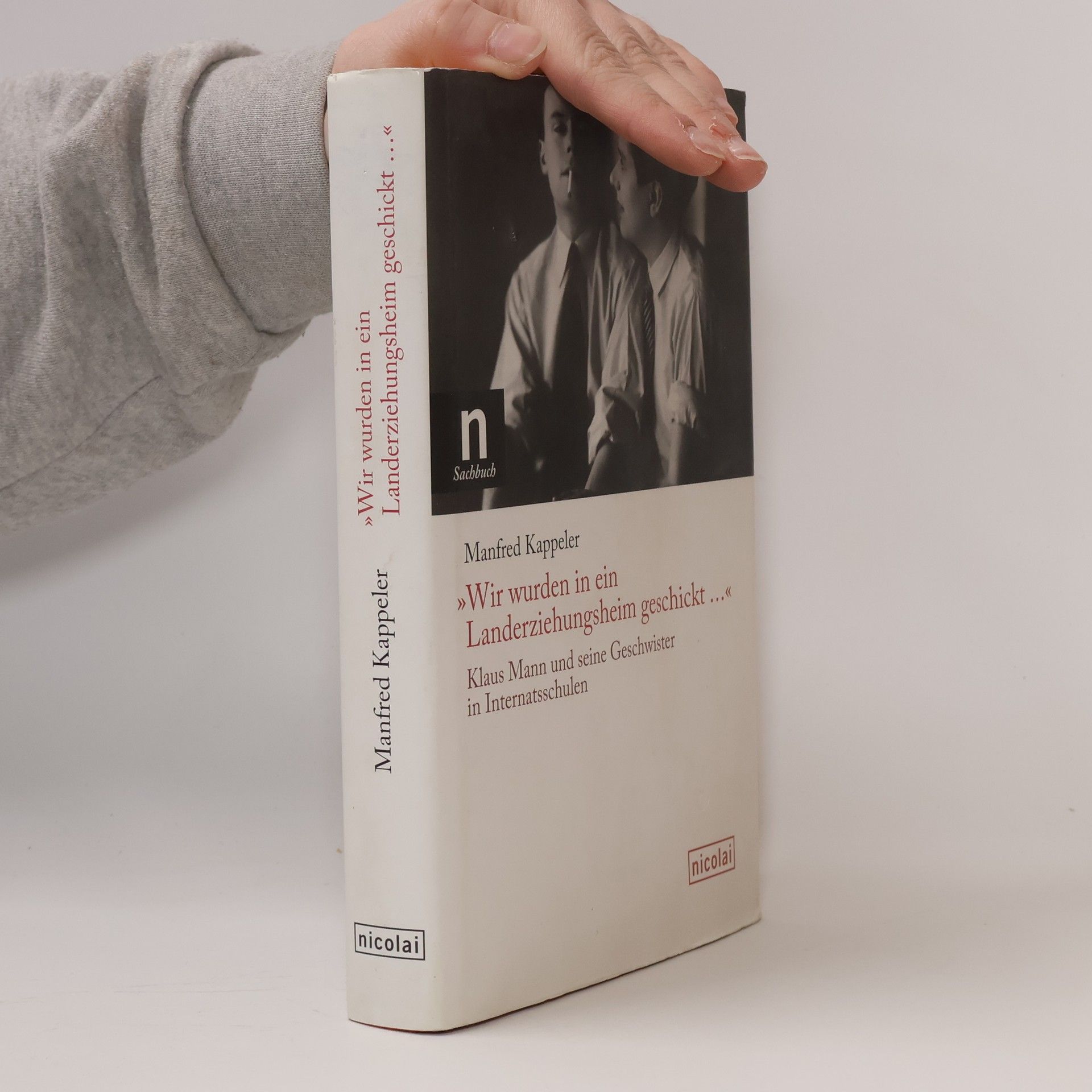 Manfred Kappeler Wir wurden in ein Landerziehungsheim geschickt …