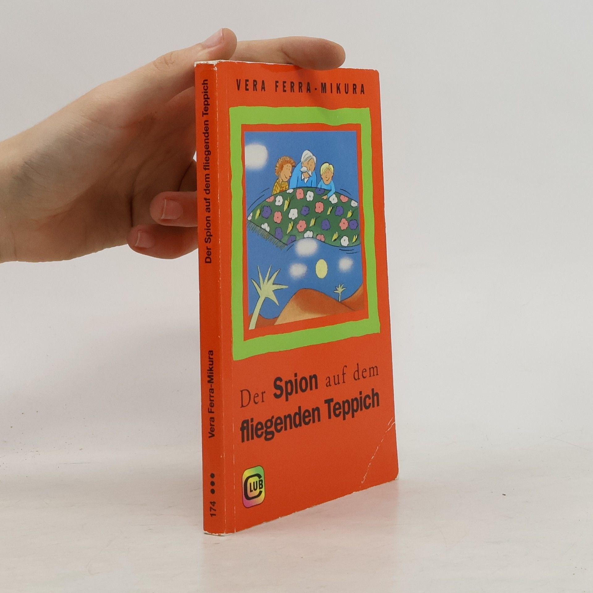 Vera Ferra-Mikura Der Spion auf dem fliegenden Teppich