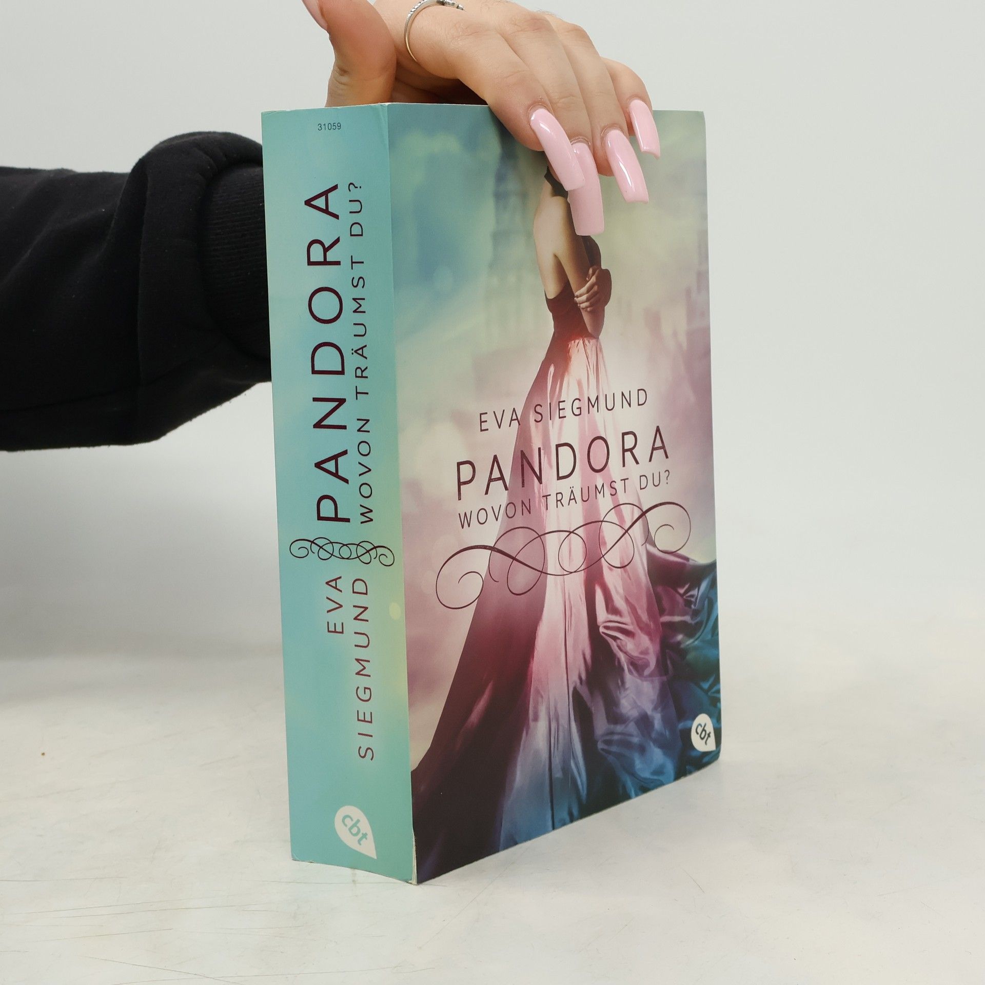 Eva Siegmund Pandora - wovon träumst du?