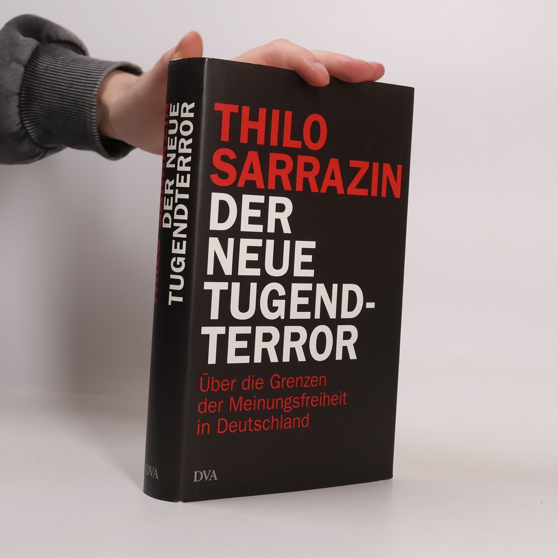 Thilo Sarrazin Der neue Tugendterror