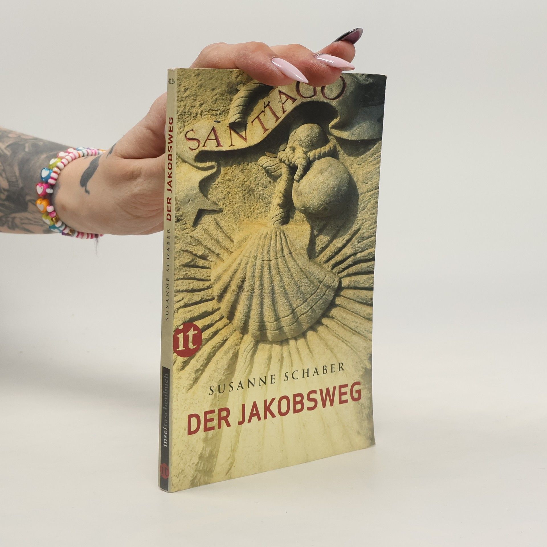 Susanne Schaber Inseltaschenbuch - 4126: Der Jakobsweg