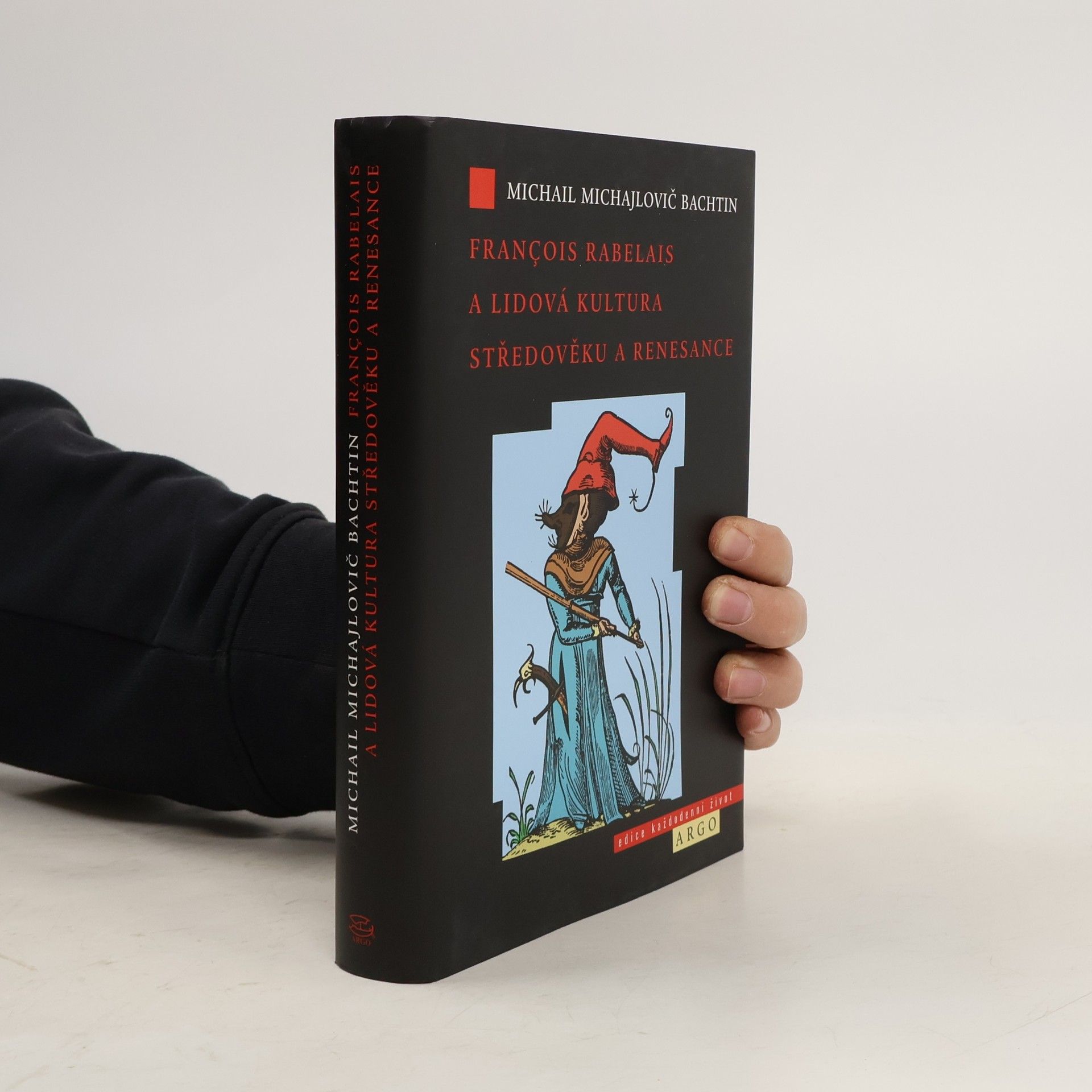 Michail Michajlovič Bachtin François Rabelais a lidová kultura středověku a renesance