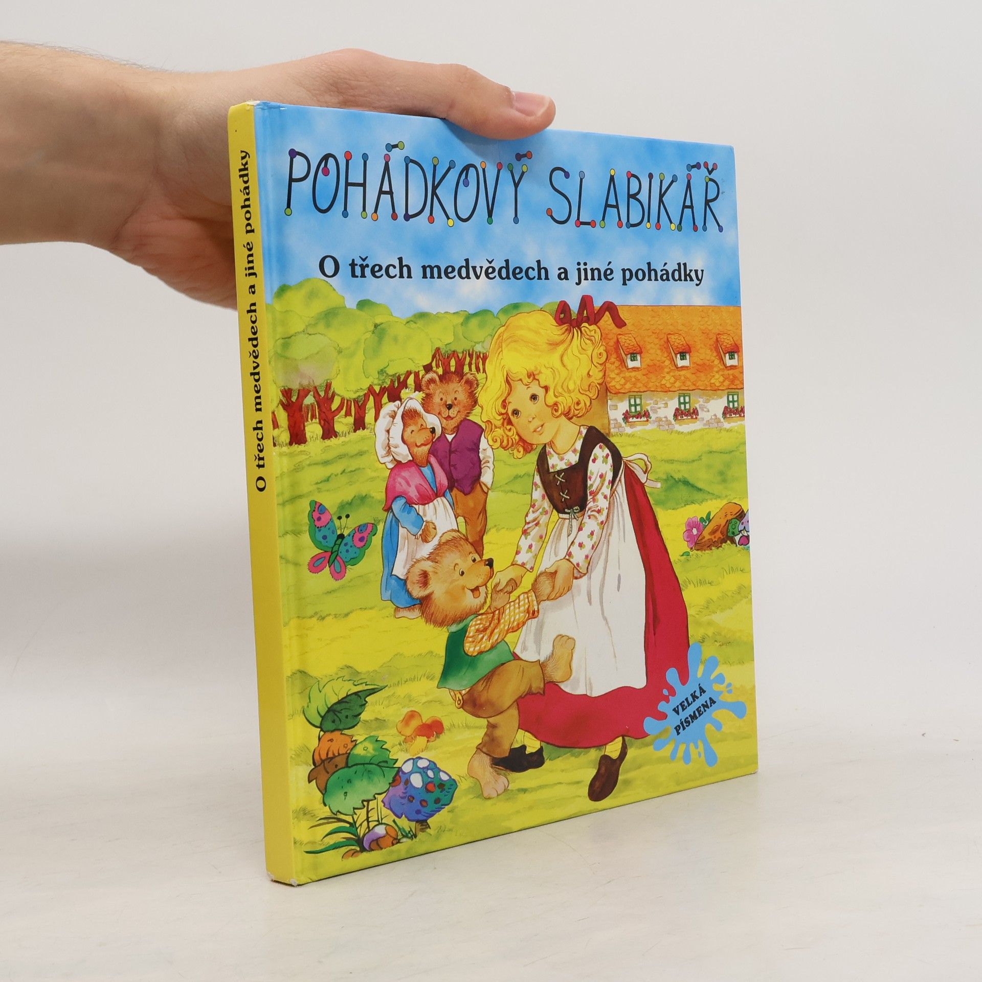 Autorenkollektiv Pohádkový slabikář. O třech medvědech a jiné pohádky