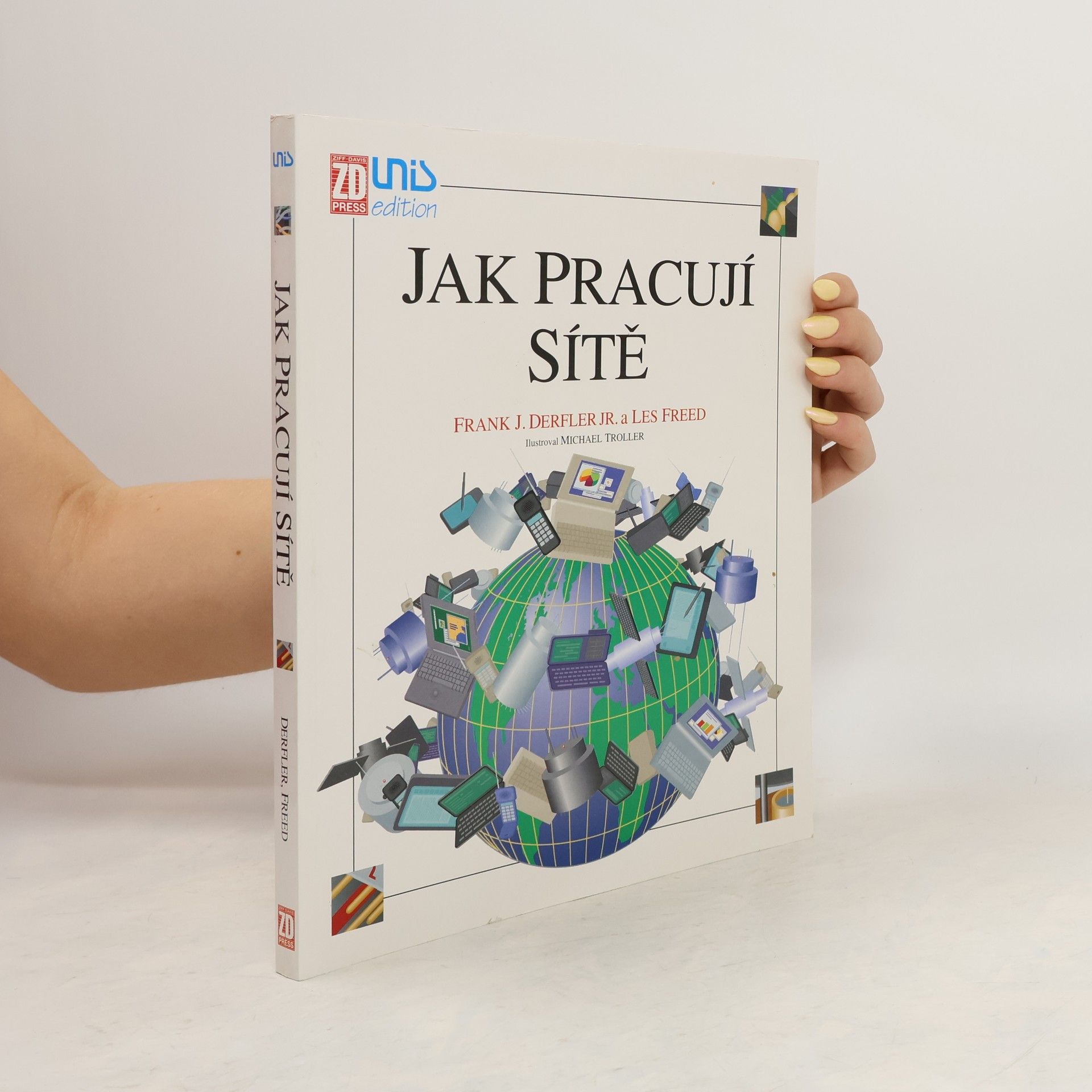 Frank J. Derfler Jak pracují sítě