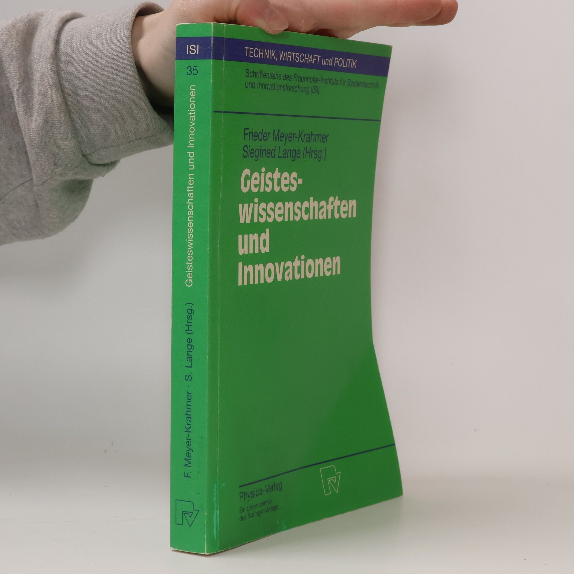 Frieder Meyer-Krahmer Technik, Wirtschaft und Politik - 35: Geisteswissenschaften und Innovationen