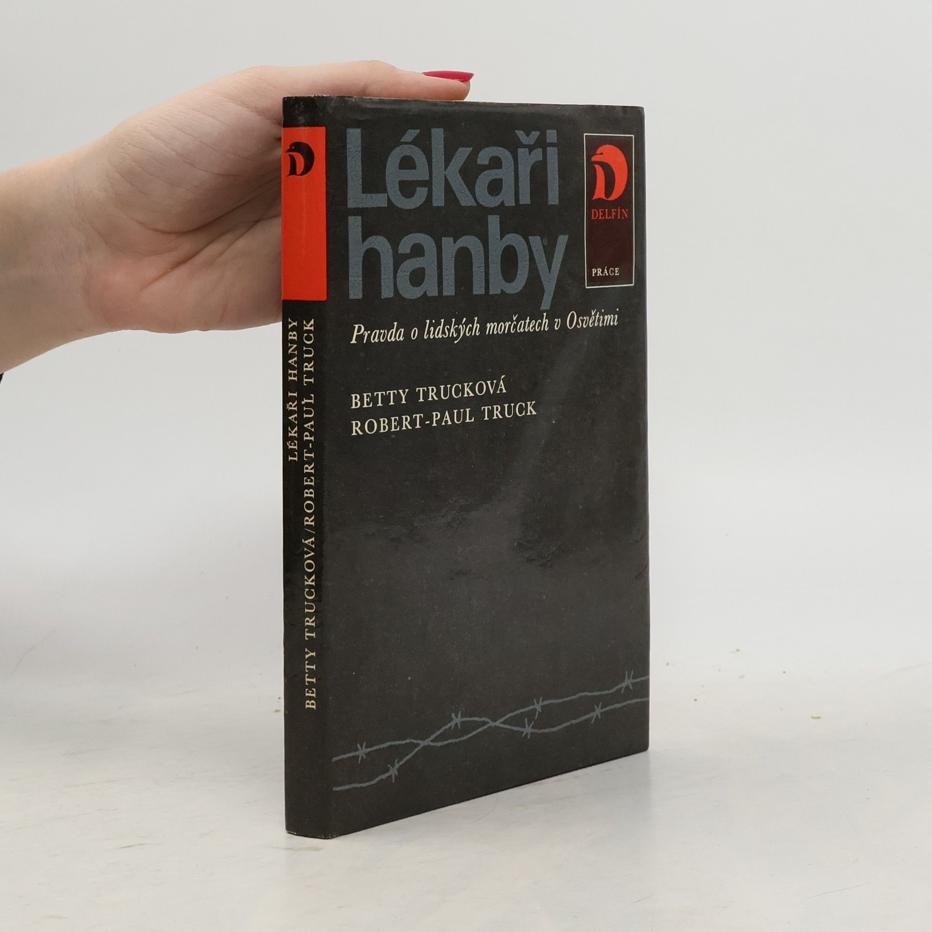 Lékaři hanby. Pravda o lidských morčatech v Osvětimi