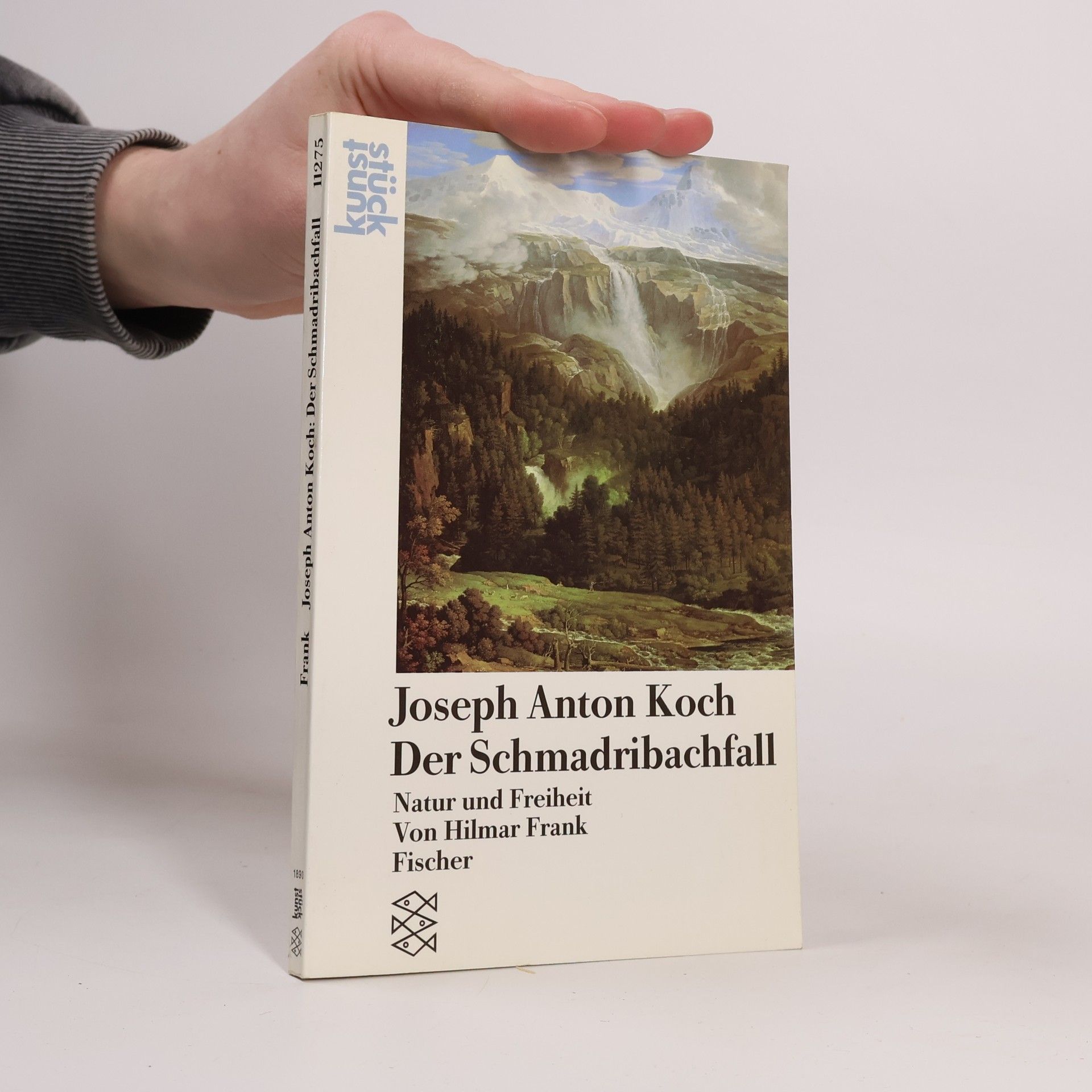 Hilmar Frank Kunststück: Joseph Anton Koch, Der Schmadribachfall