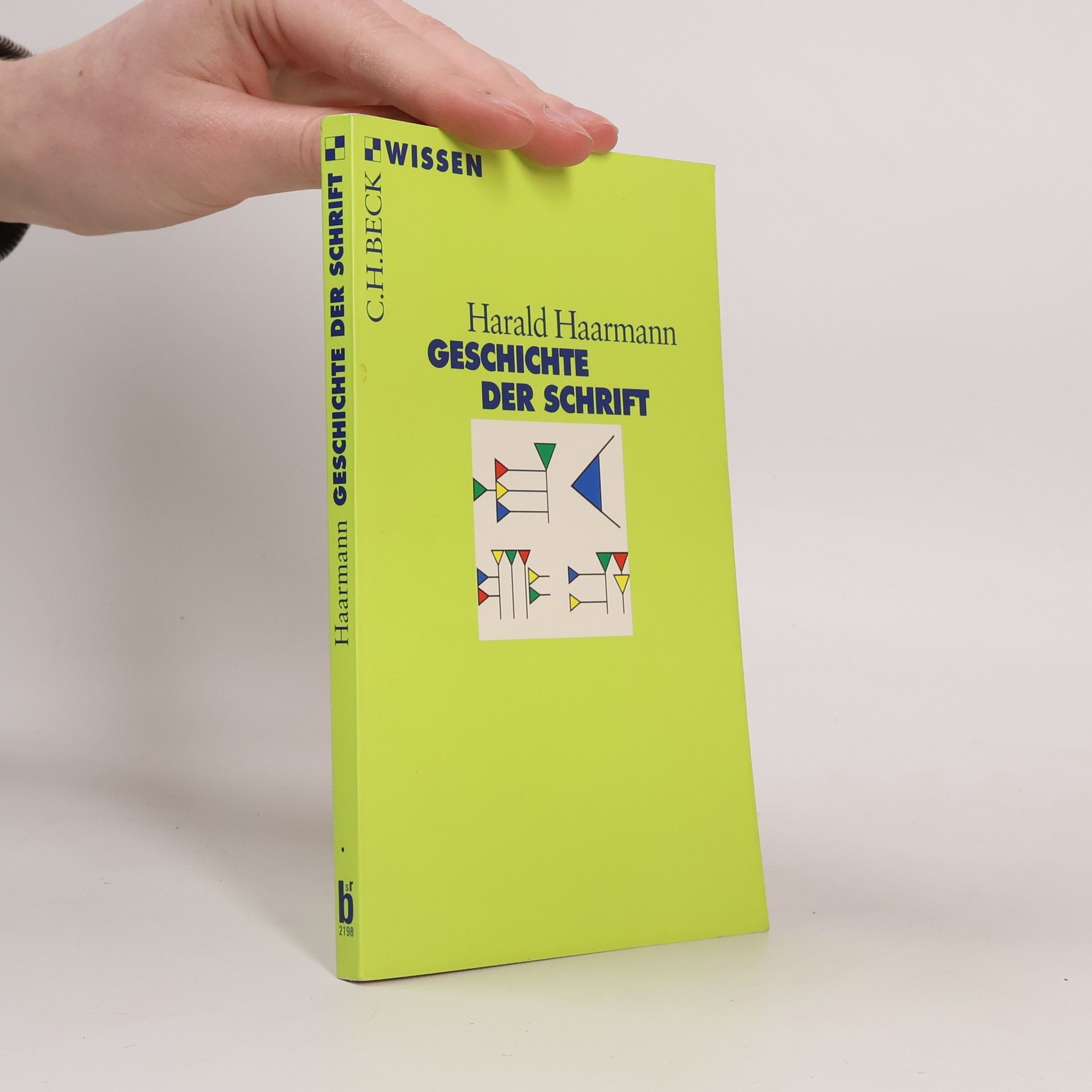 Harald Haarmann Geschichte der Schrift