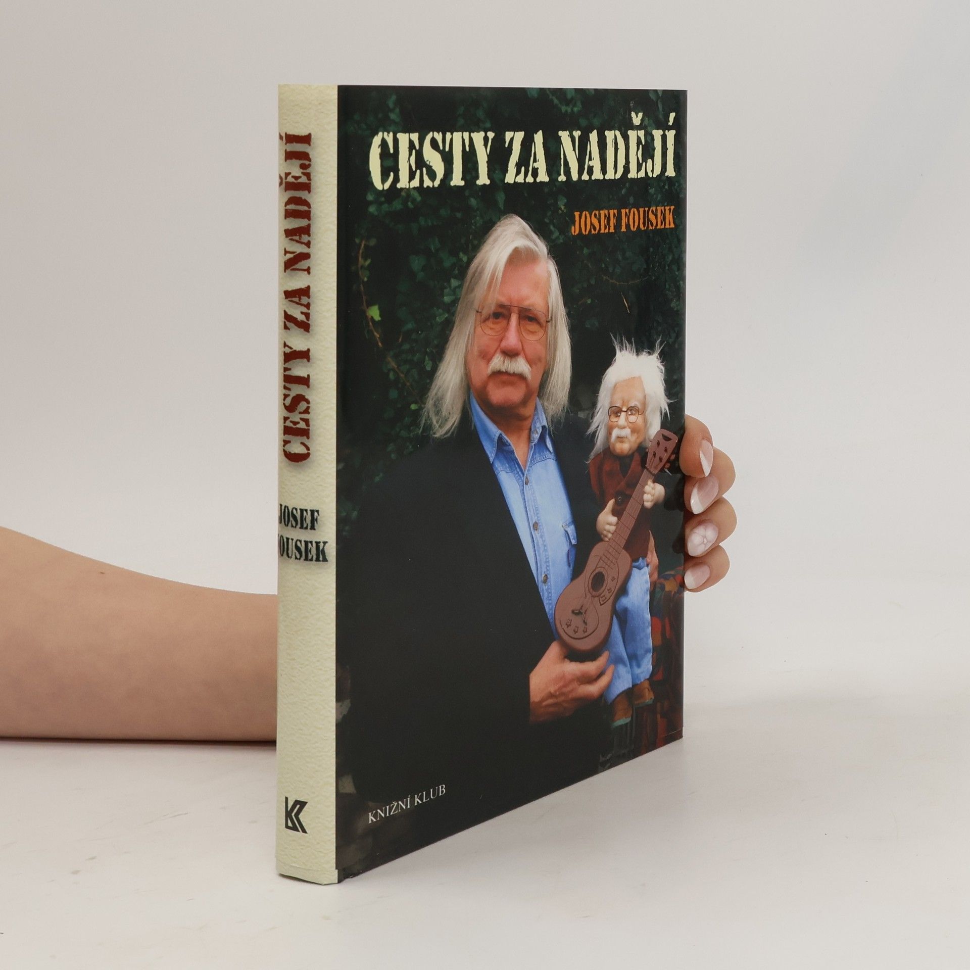 Josef Fousek Cesty za nadějí