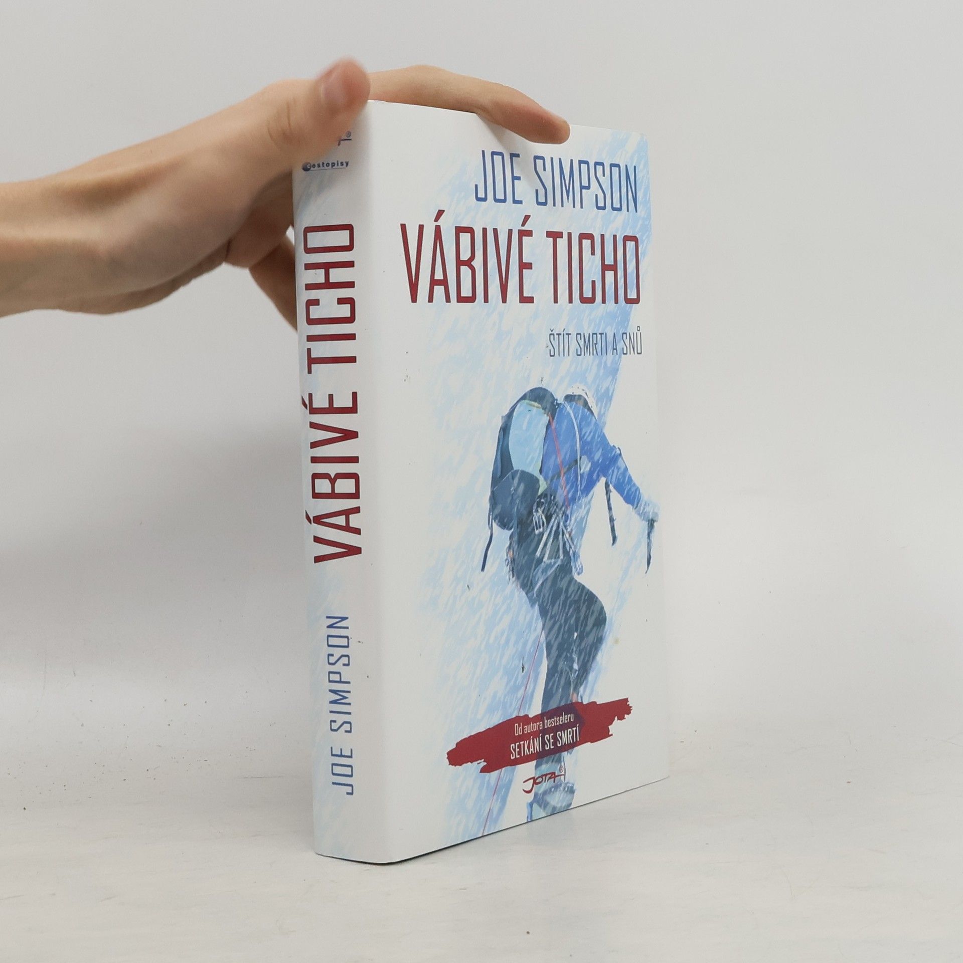Joe Simpson Vábivé ticho. Štít smrti a snů