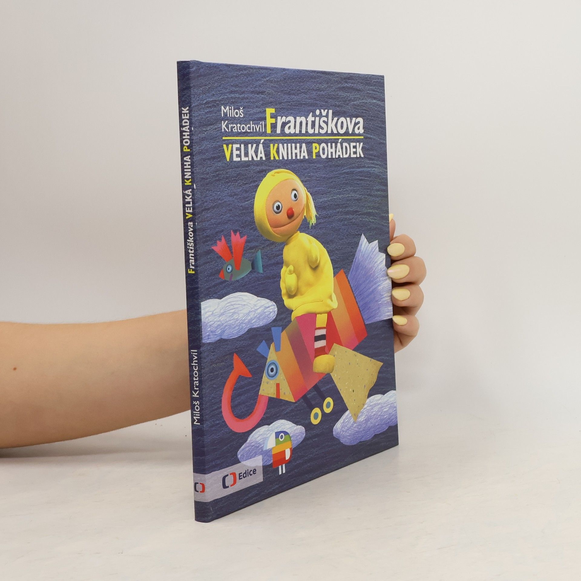 Miloš Kratochvíl Františkova velká kniha pohádek