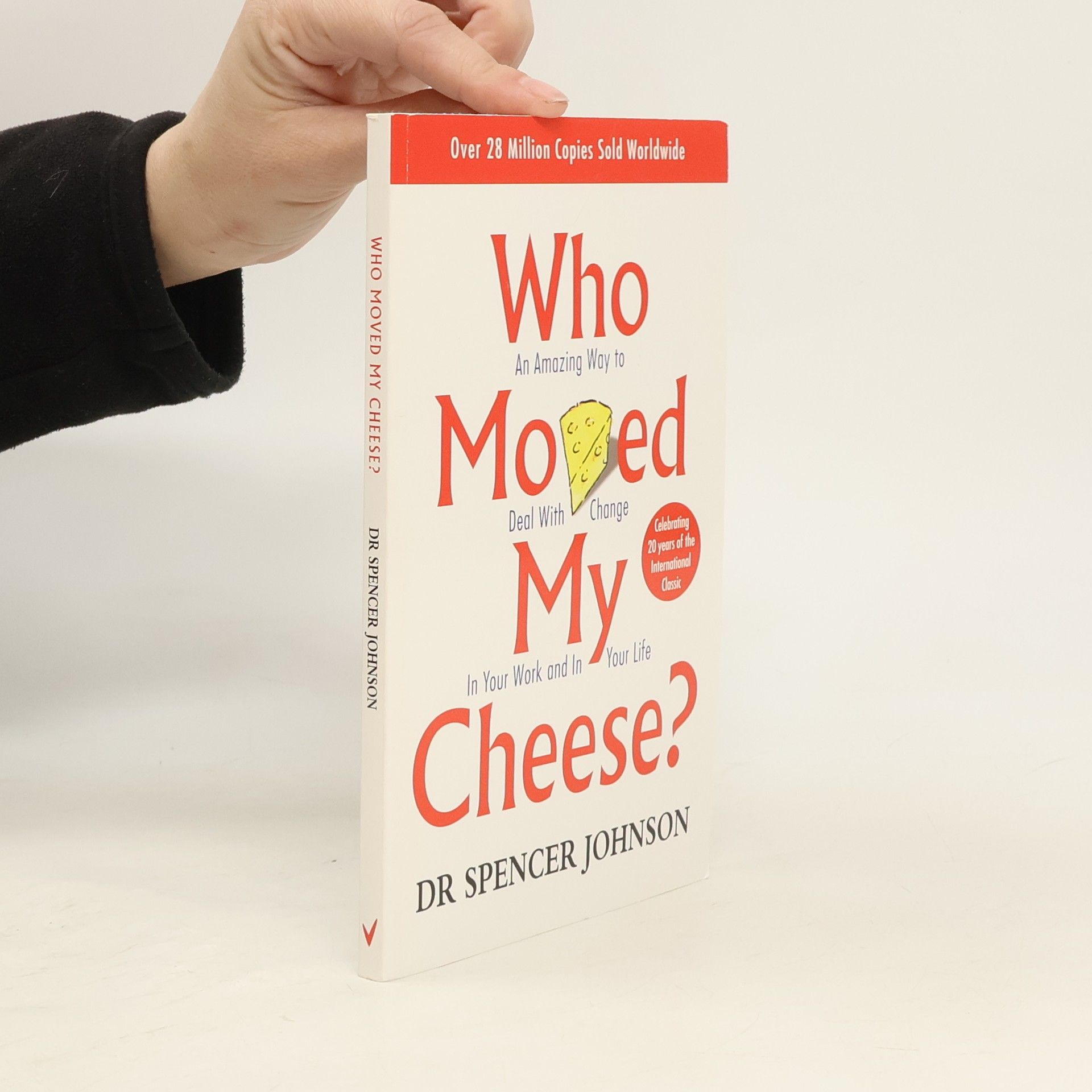 Spencer Johnson Who Moved My Cheese?