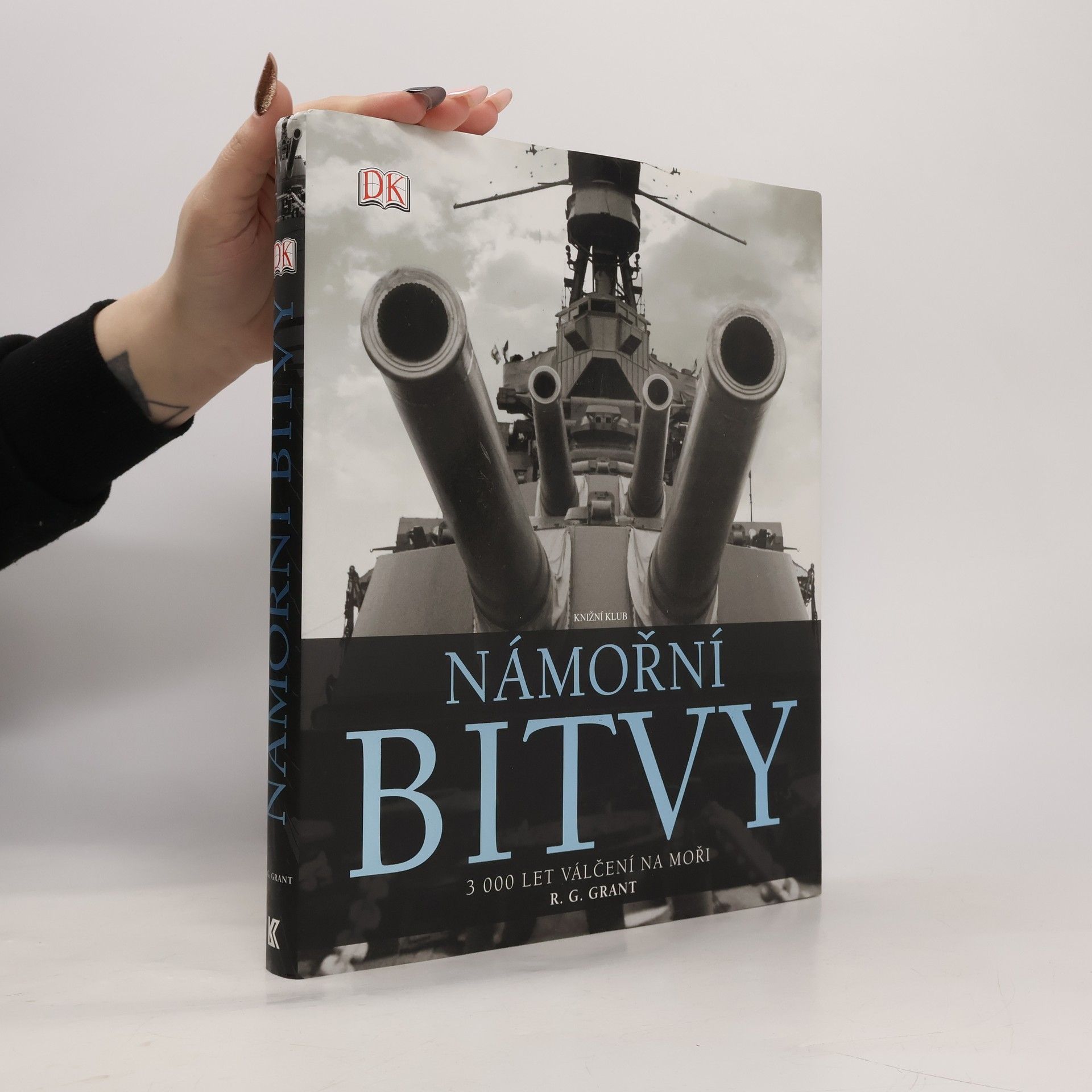 Reg G. Grant Námořní bitvy – 3 000 let válčení na moři