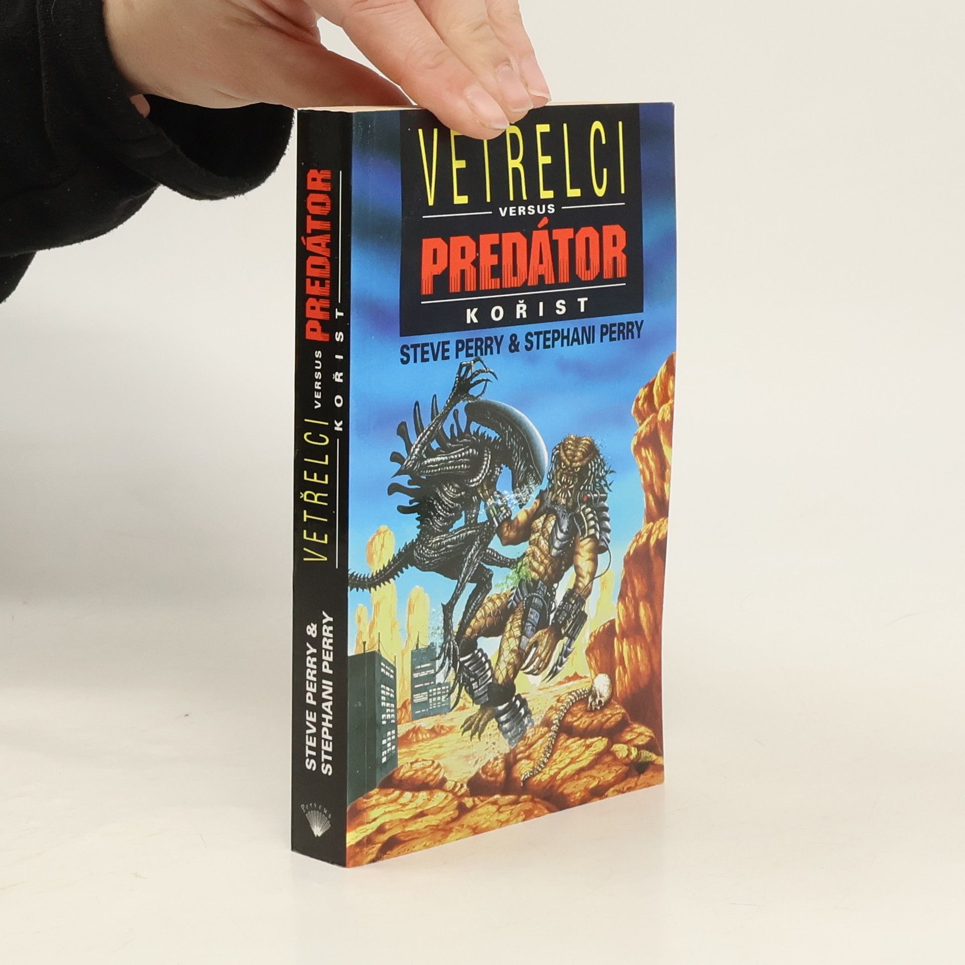 Steve Perry Vetřelci versus Predátor. Kořist