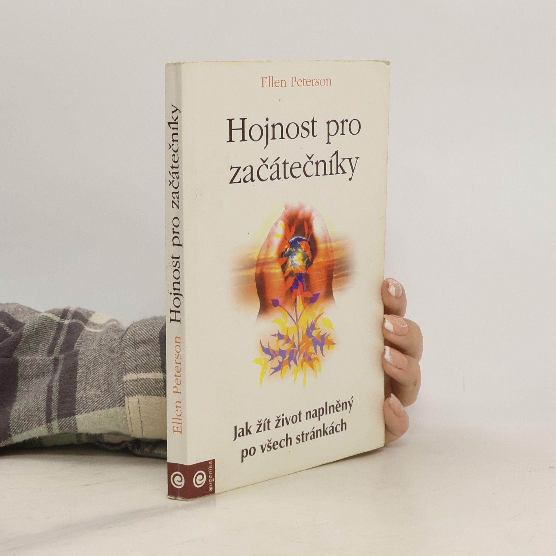 Ellen Peterson Hojnost pro začátečníky