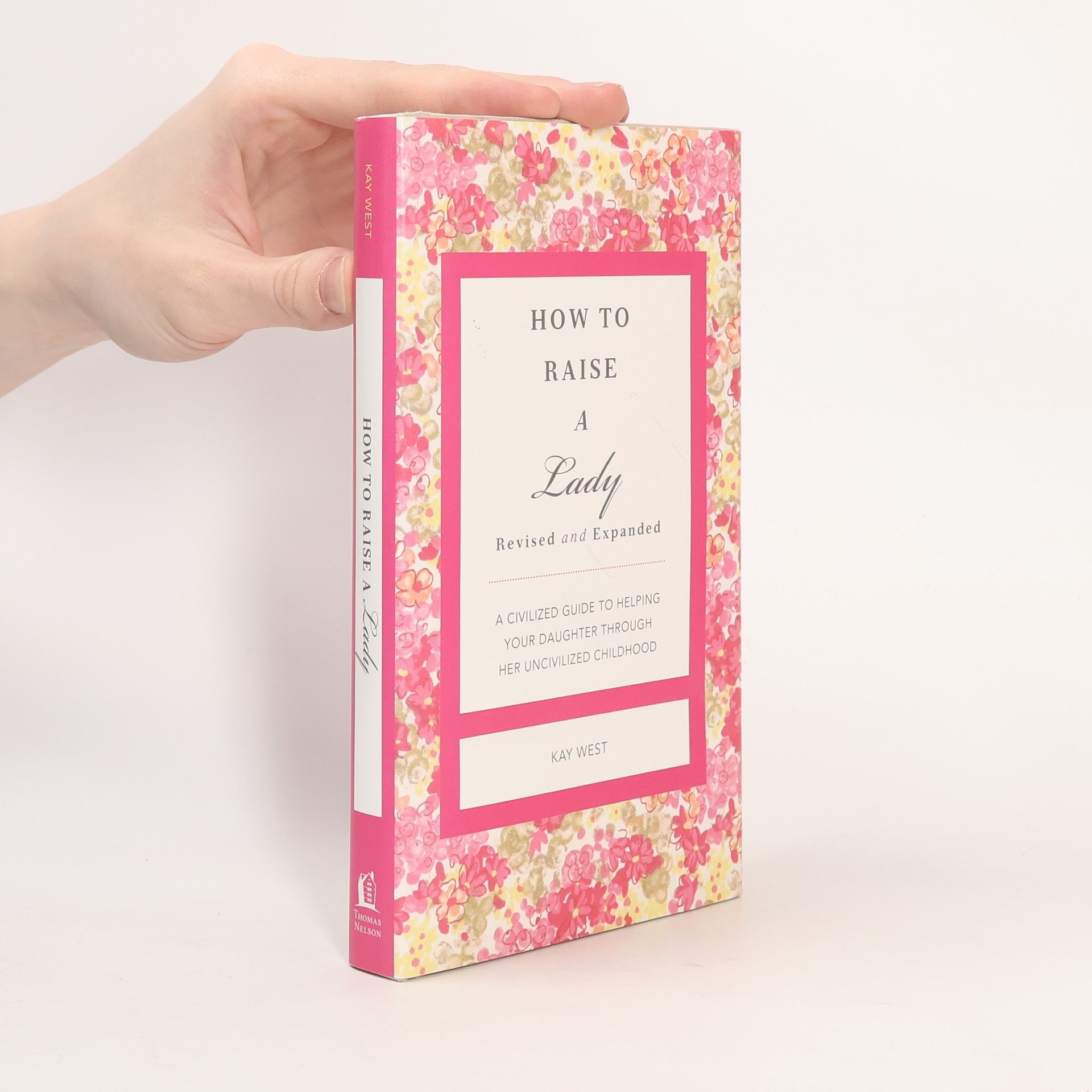 Kay West How to Raise a Lady