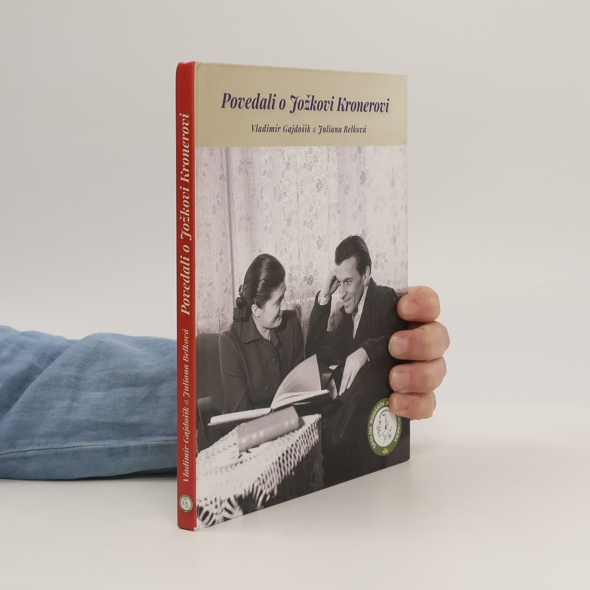 Vladimír Gajdošík Povedali o Jožkovi Kronerovi