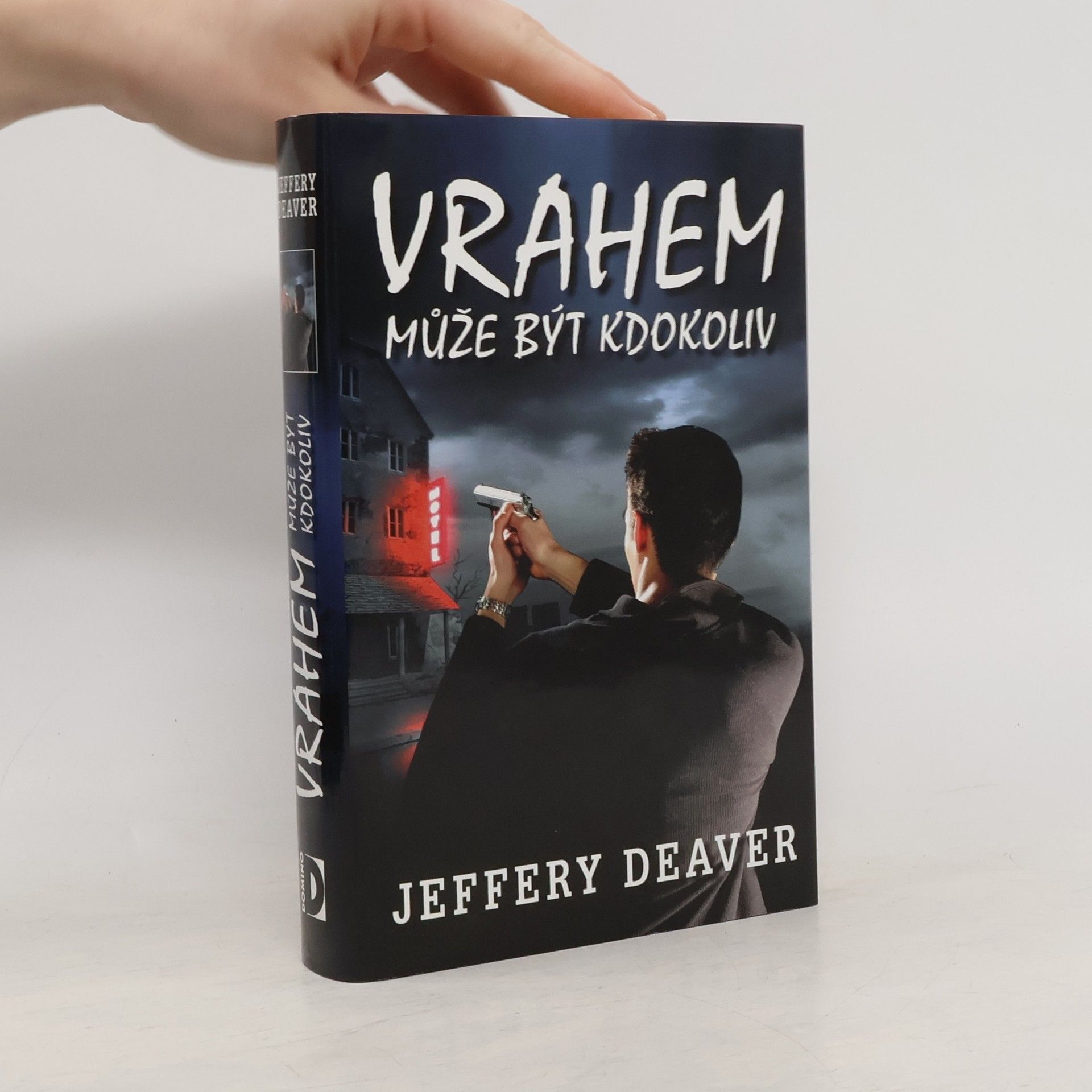 Jeffery Deaver Vrahem může být kdokoliv