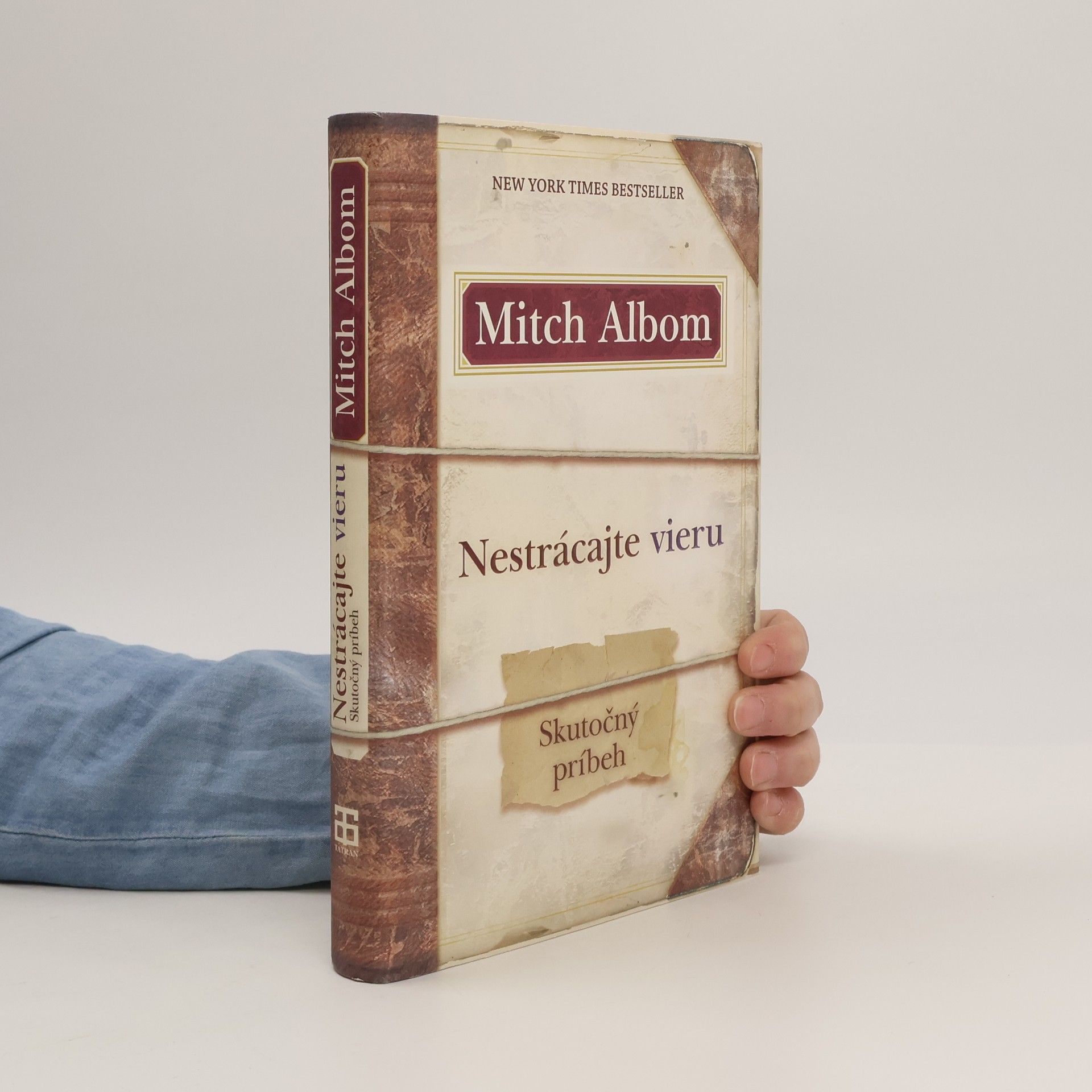 Mitch Albom Nestrácajte vieru