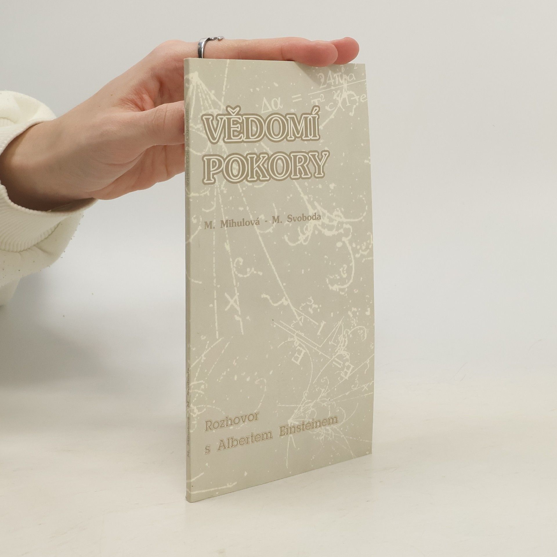 Marie Mihulová Vědomí pokory. Rozhovor s A. Einsteinem